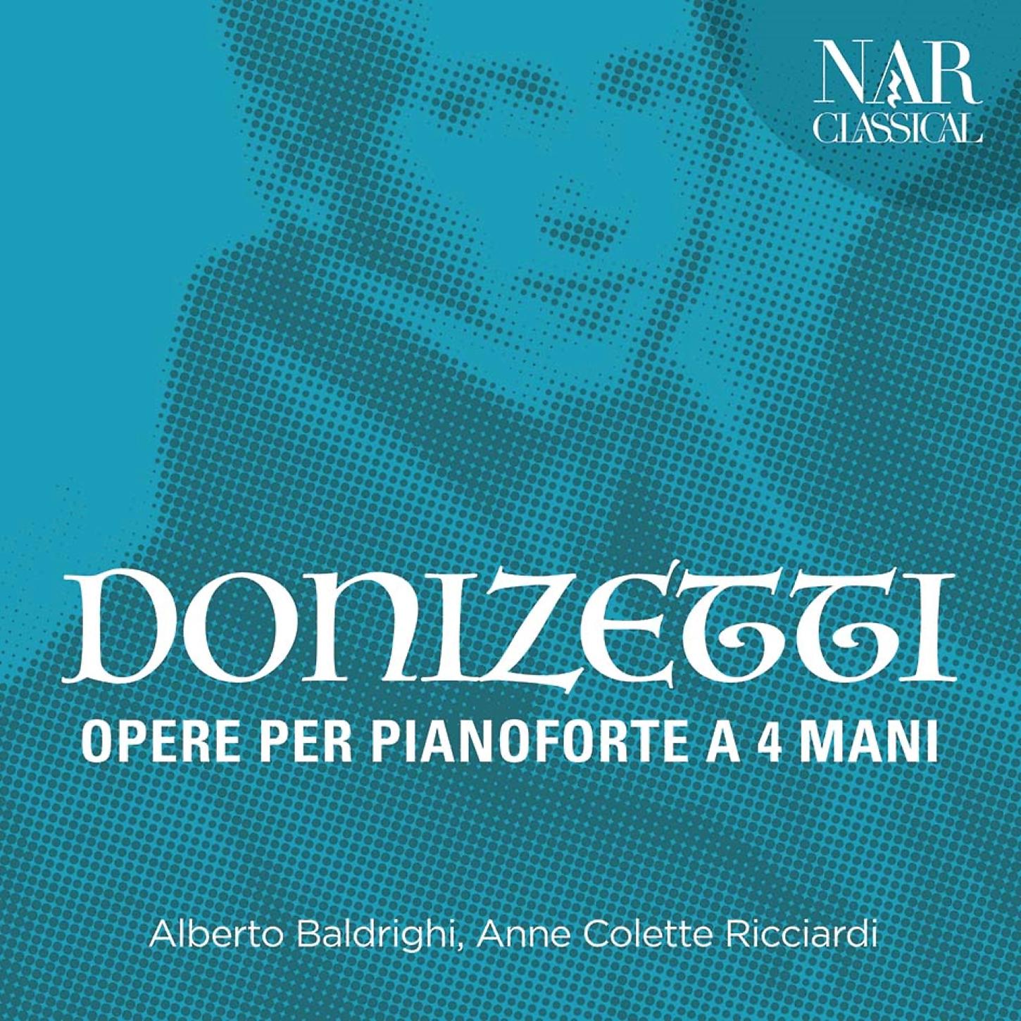 Постер альбома Gaetano Donizetti: Opere Per Pianoforte a 4 Mani