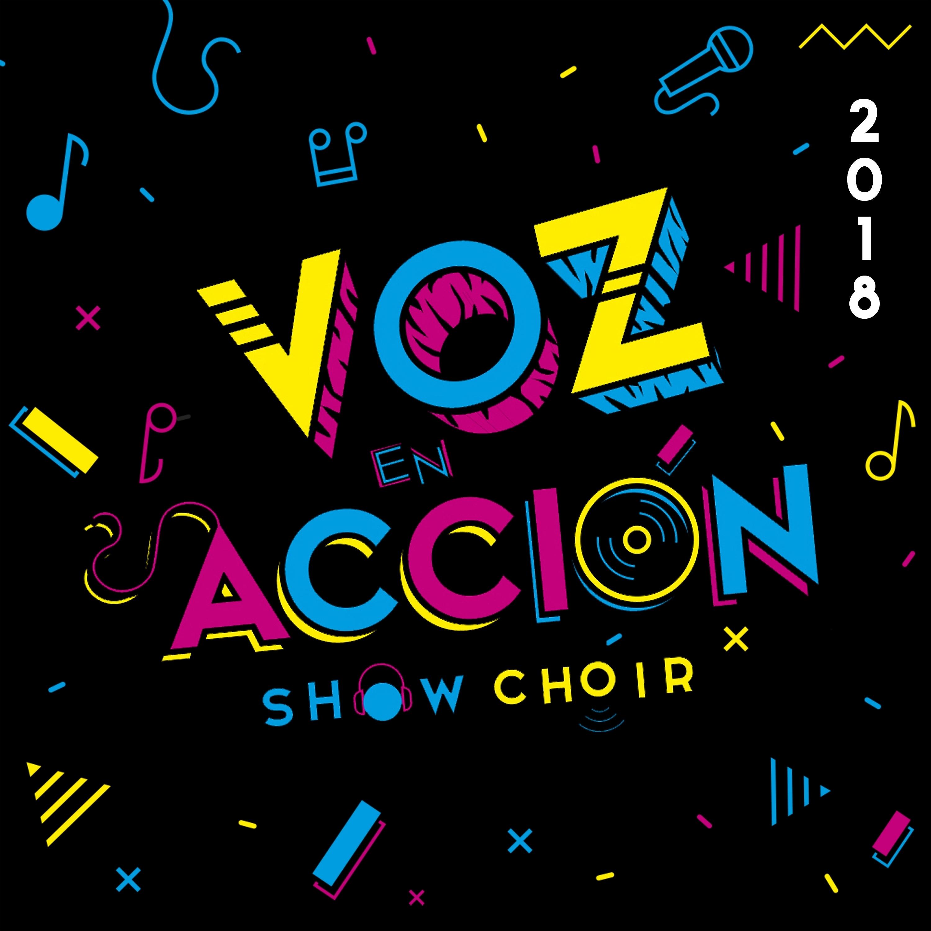 Постер альбома Voz en Acción Show Choir 2018