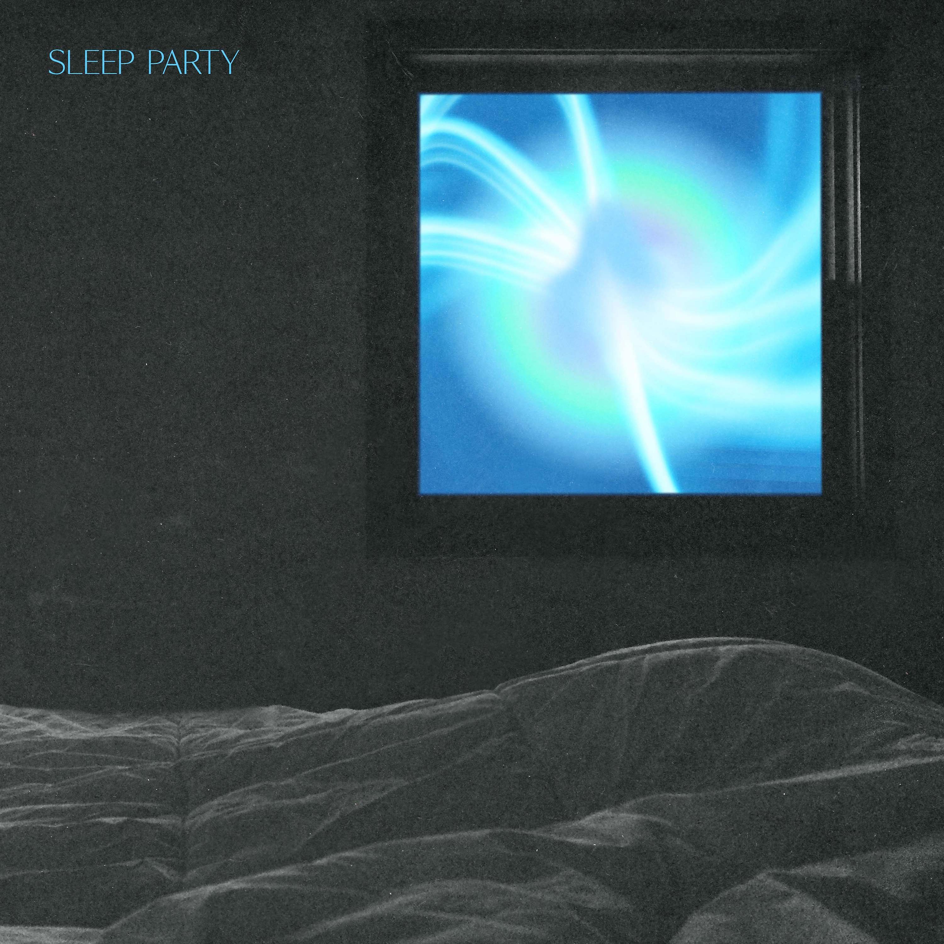 Постер альбома SLEEP PARTY (feat. mindfreakkk) (DLJ Remix)
