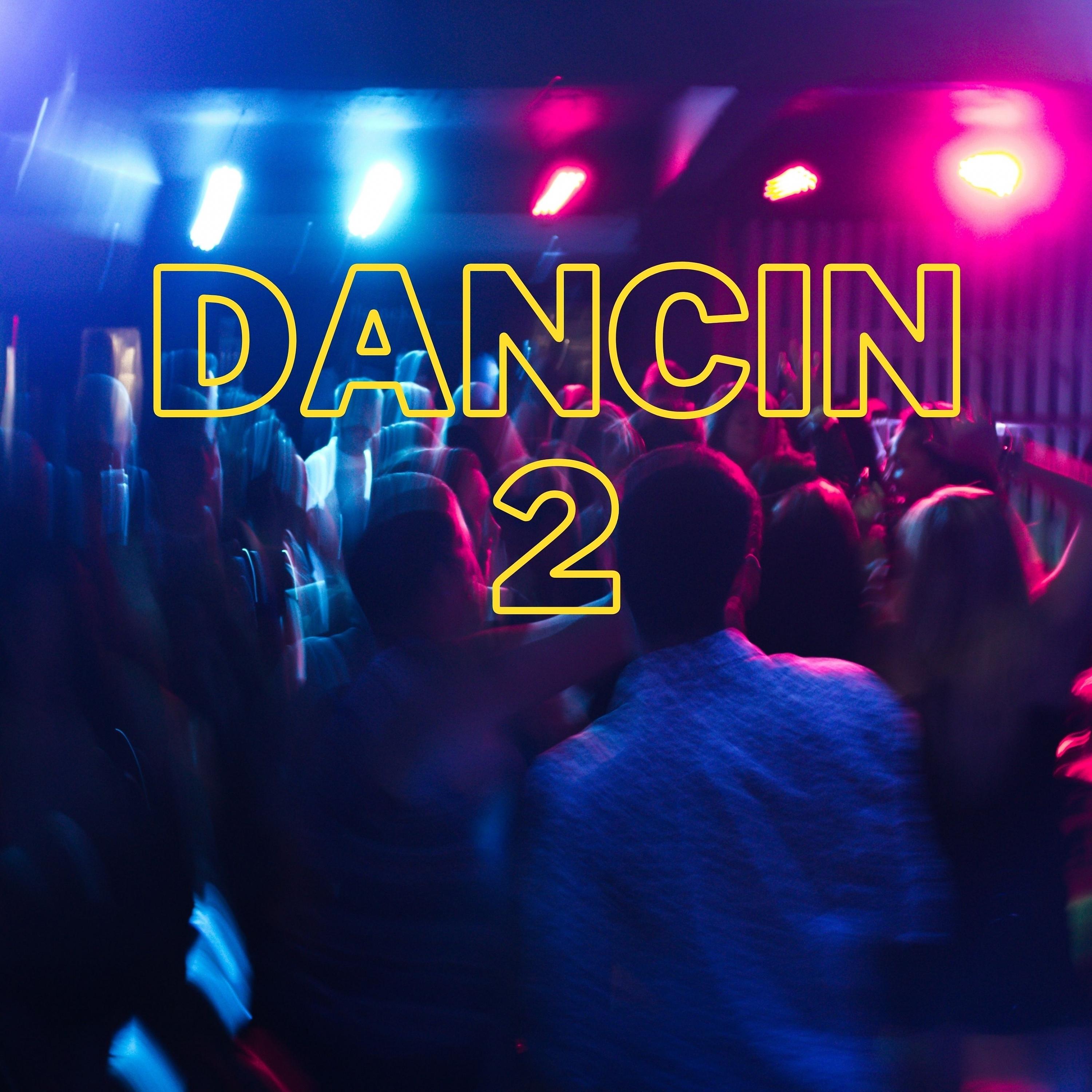 Постер альбома Dancin 2