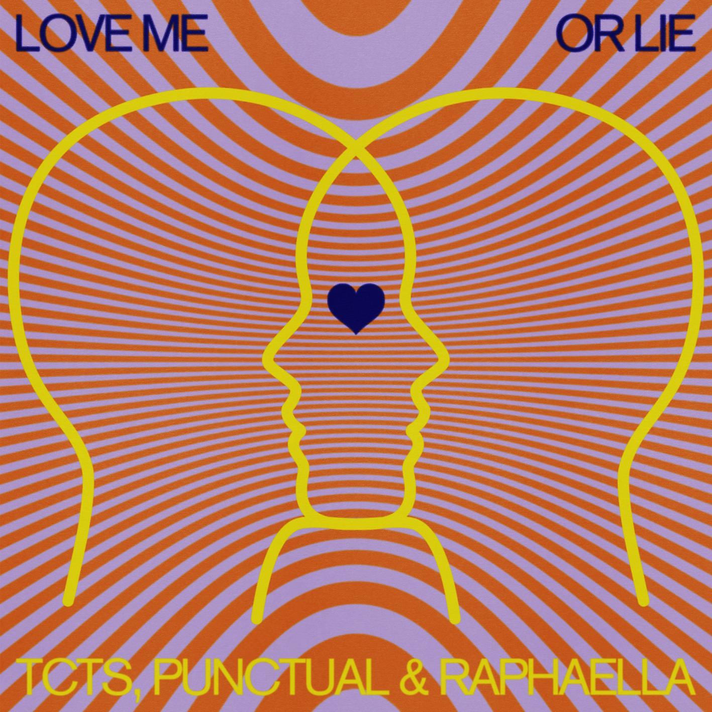TCTS - Love Me or Lie