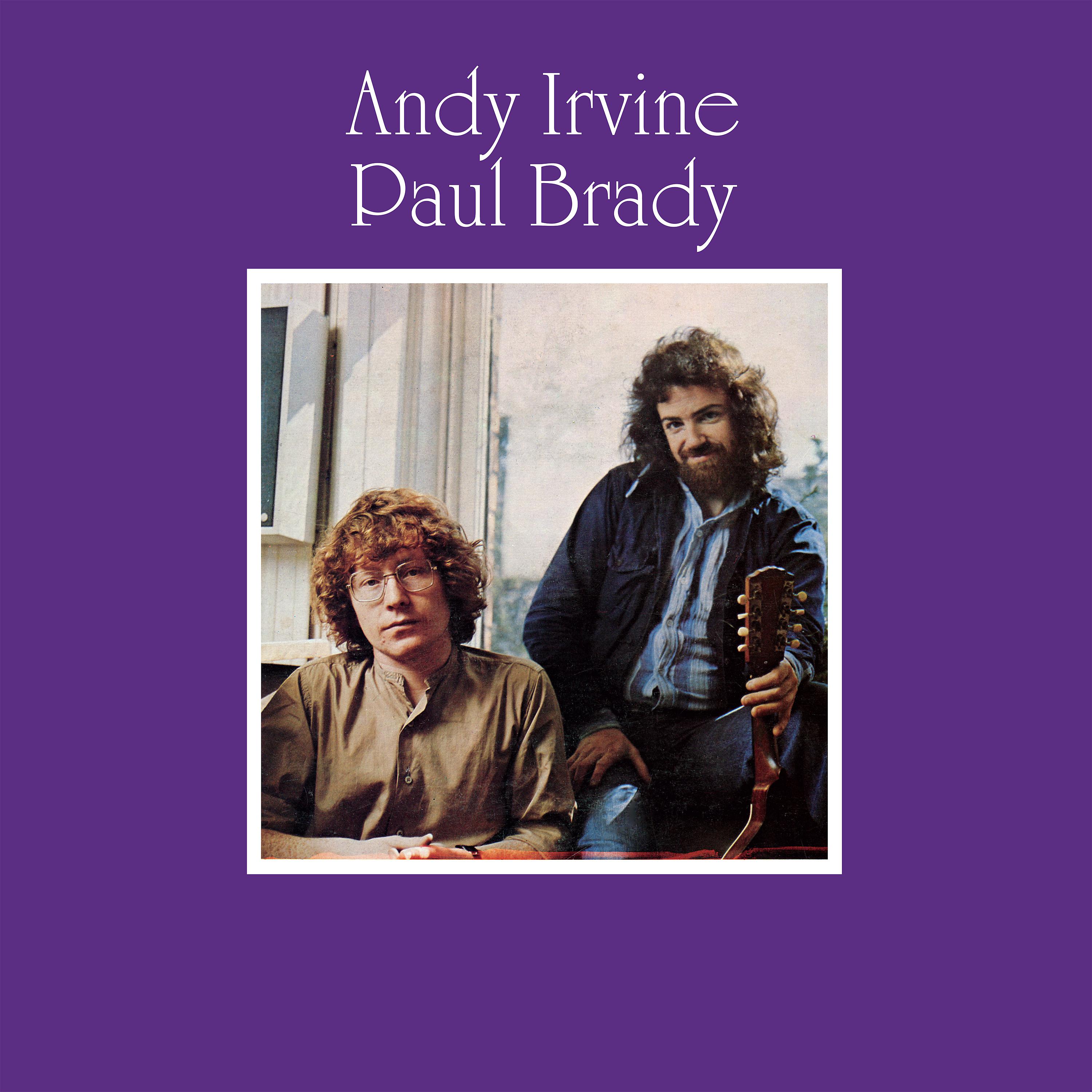 Постер альбома Andy Irvine / Paul Brady