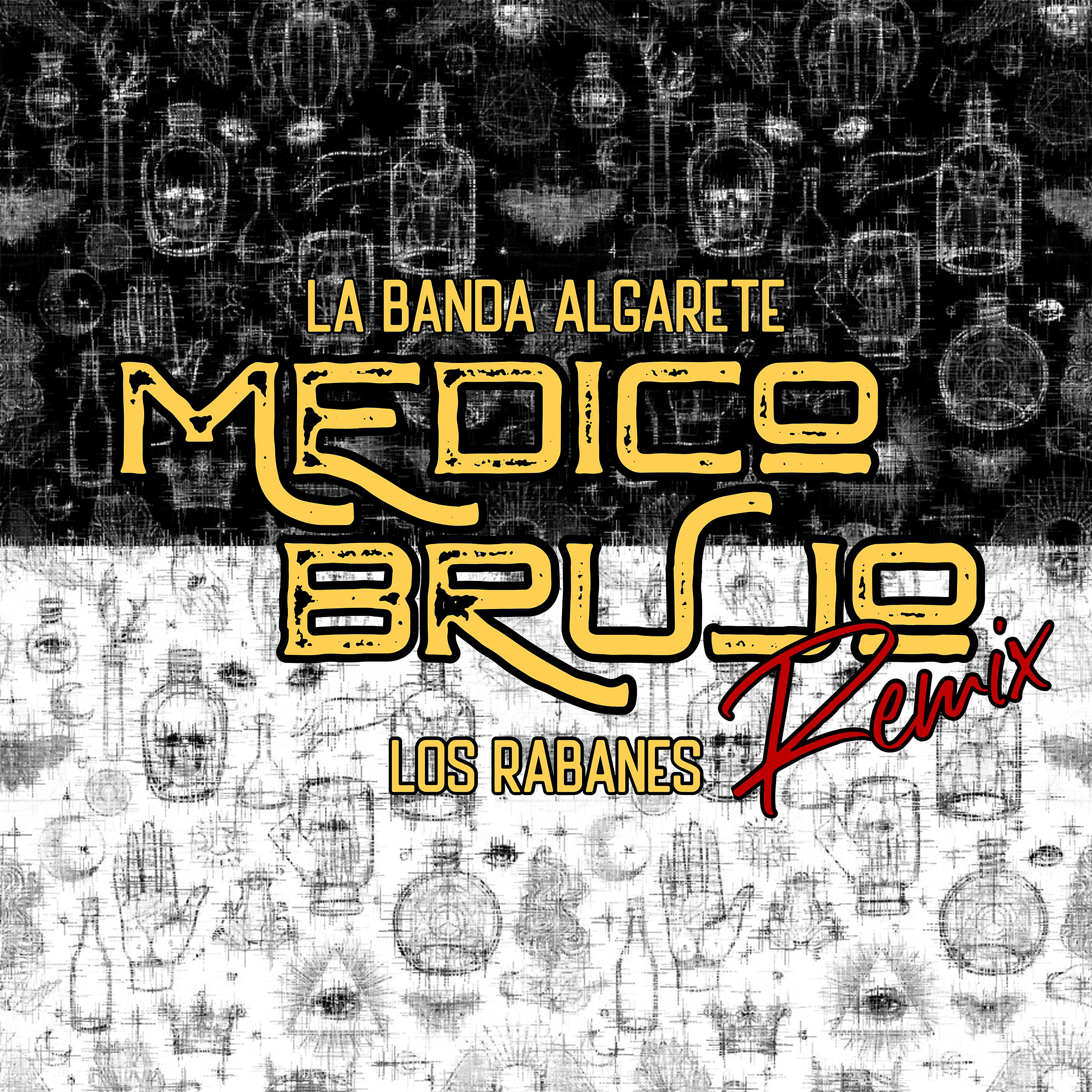 Постер альбома Medico Brujo (Remix)