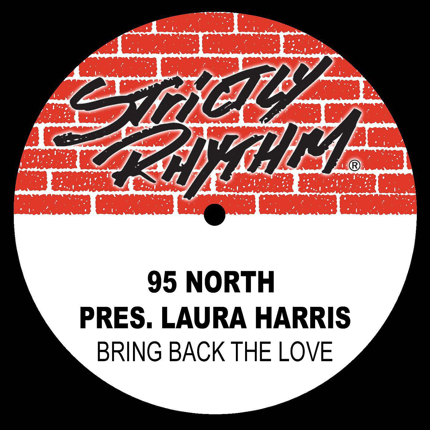 95 North - Bring Back The Love (Spaced Out Mix)