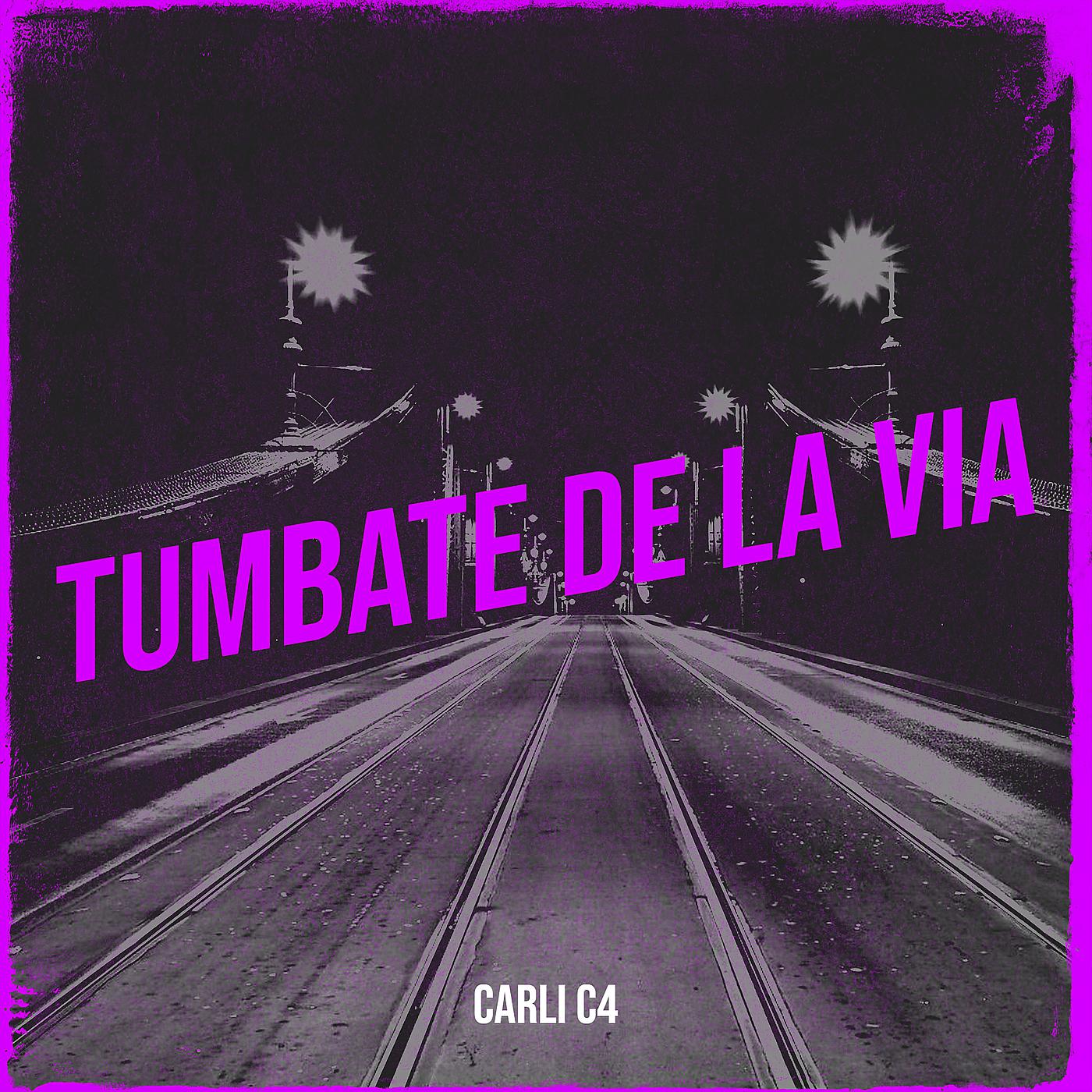 Постер альбома Tumbate De La Via