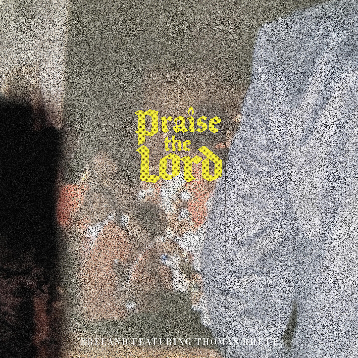 BRELAND - Praise The Lord (feat. Thomas Rhett)