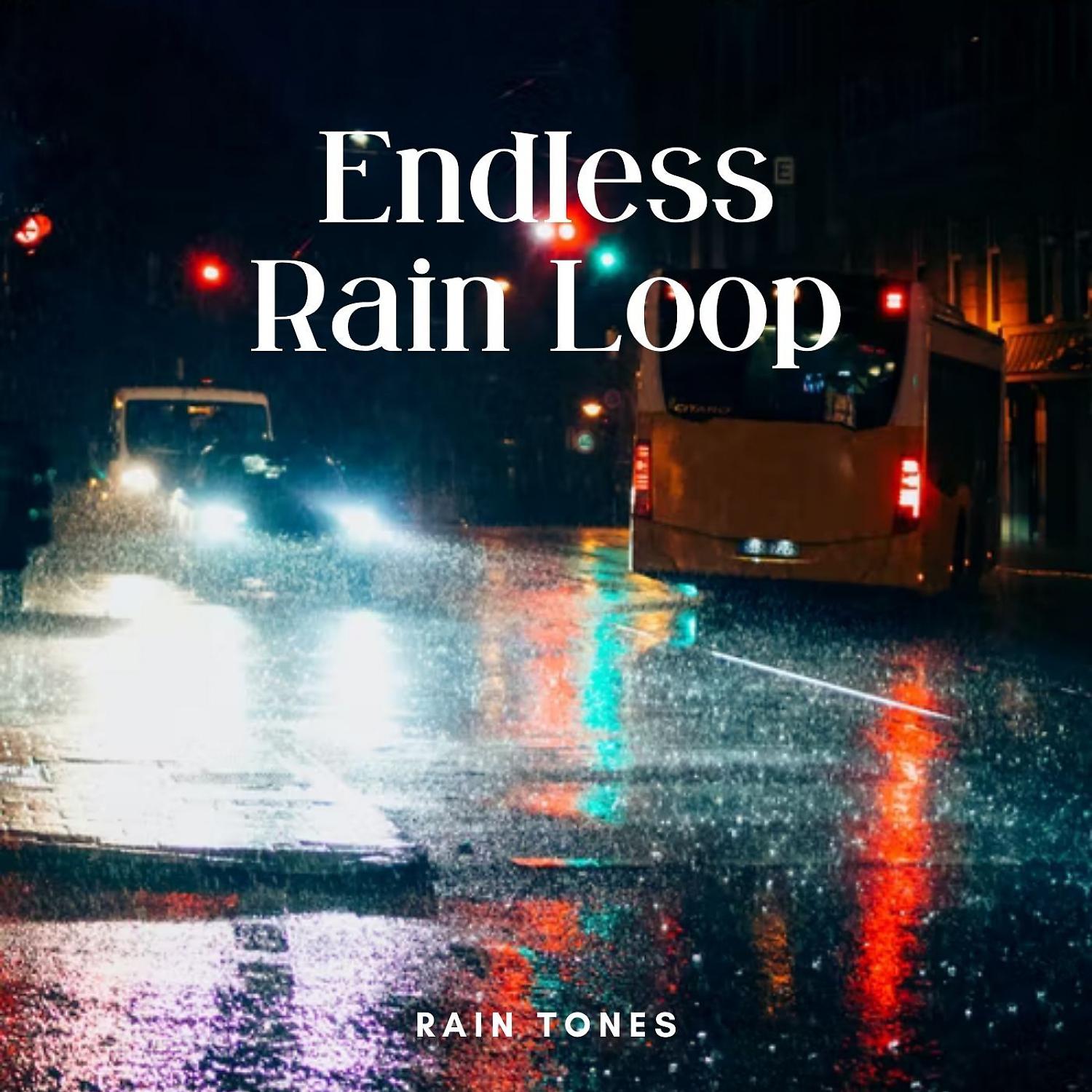 Постер альбома Rain Tones: Endless Rain Loop