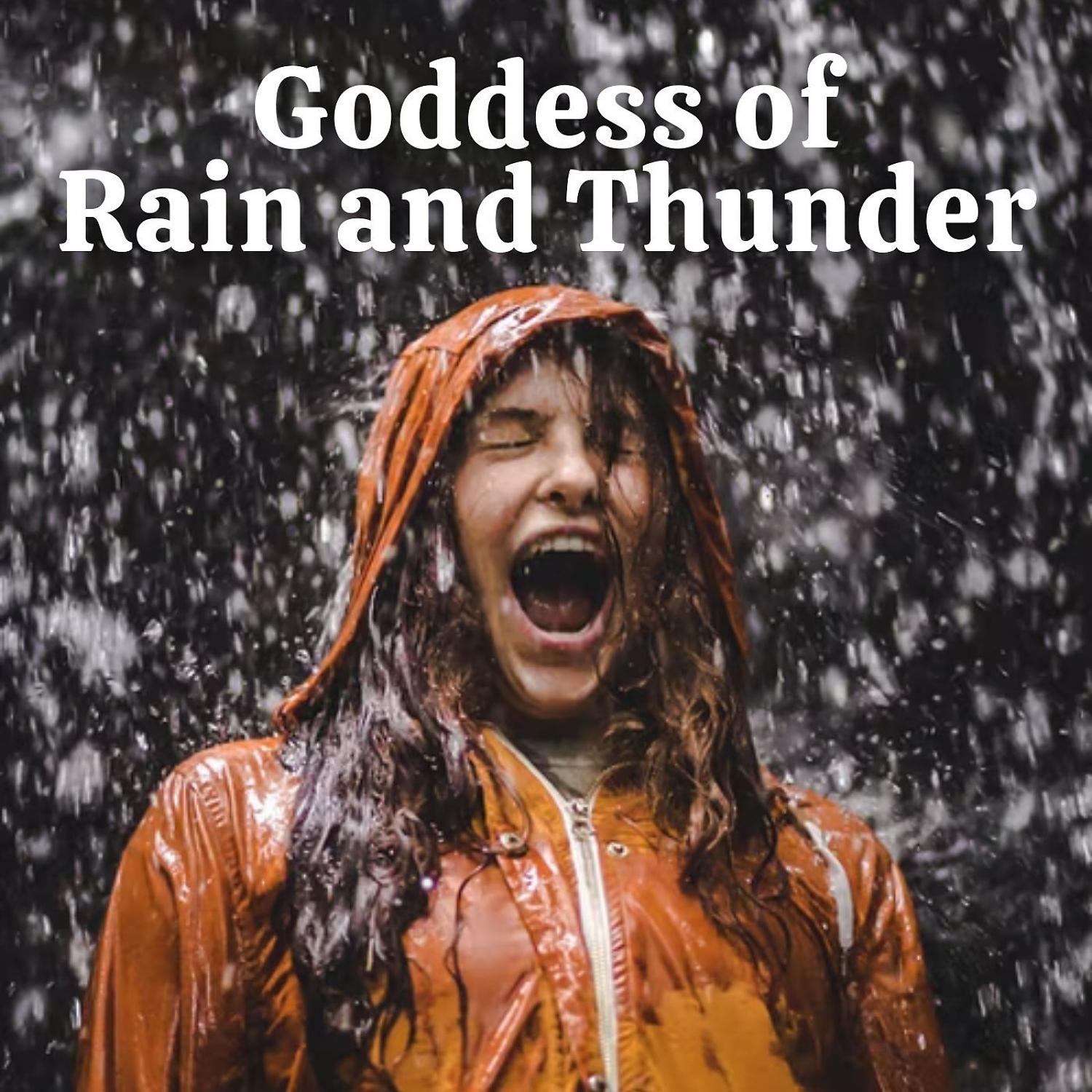 Постер альбома Goddess of Rain and Thunder
