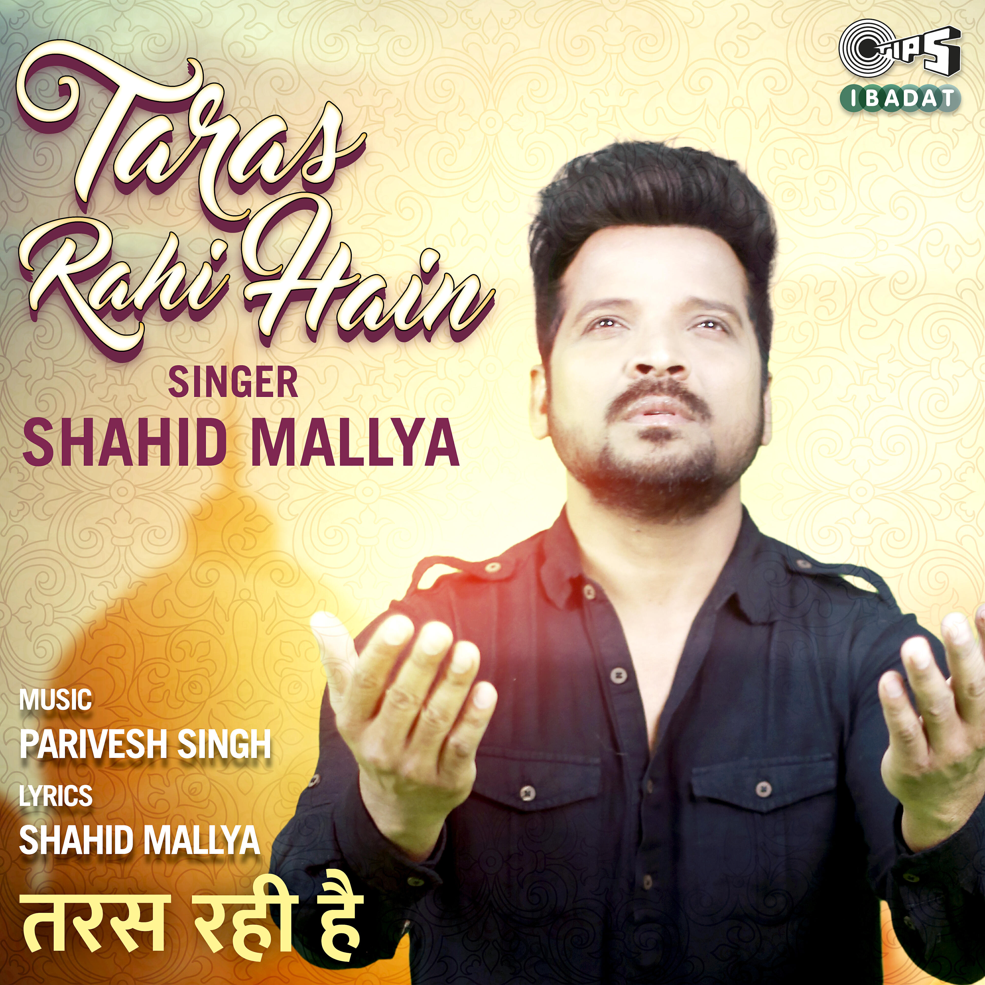 Shahid Mallya - Taras Rahi Hain
