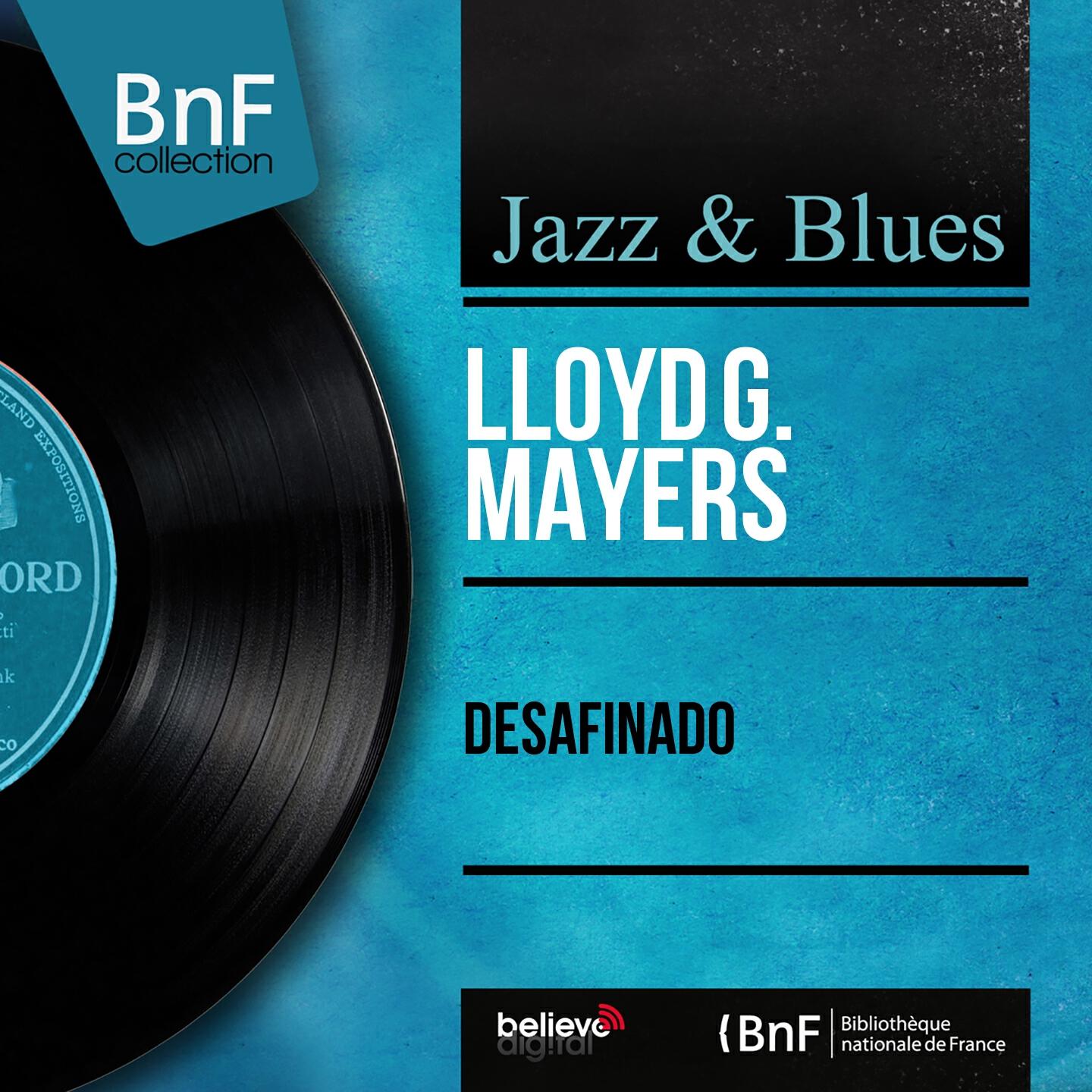 Lloyd G. Mayers - Desafinado