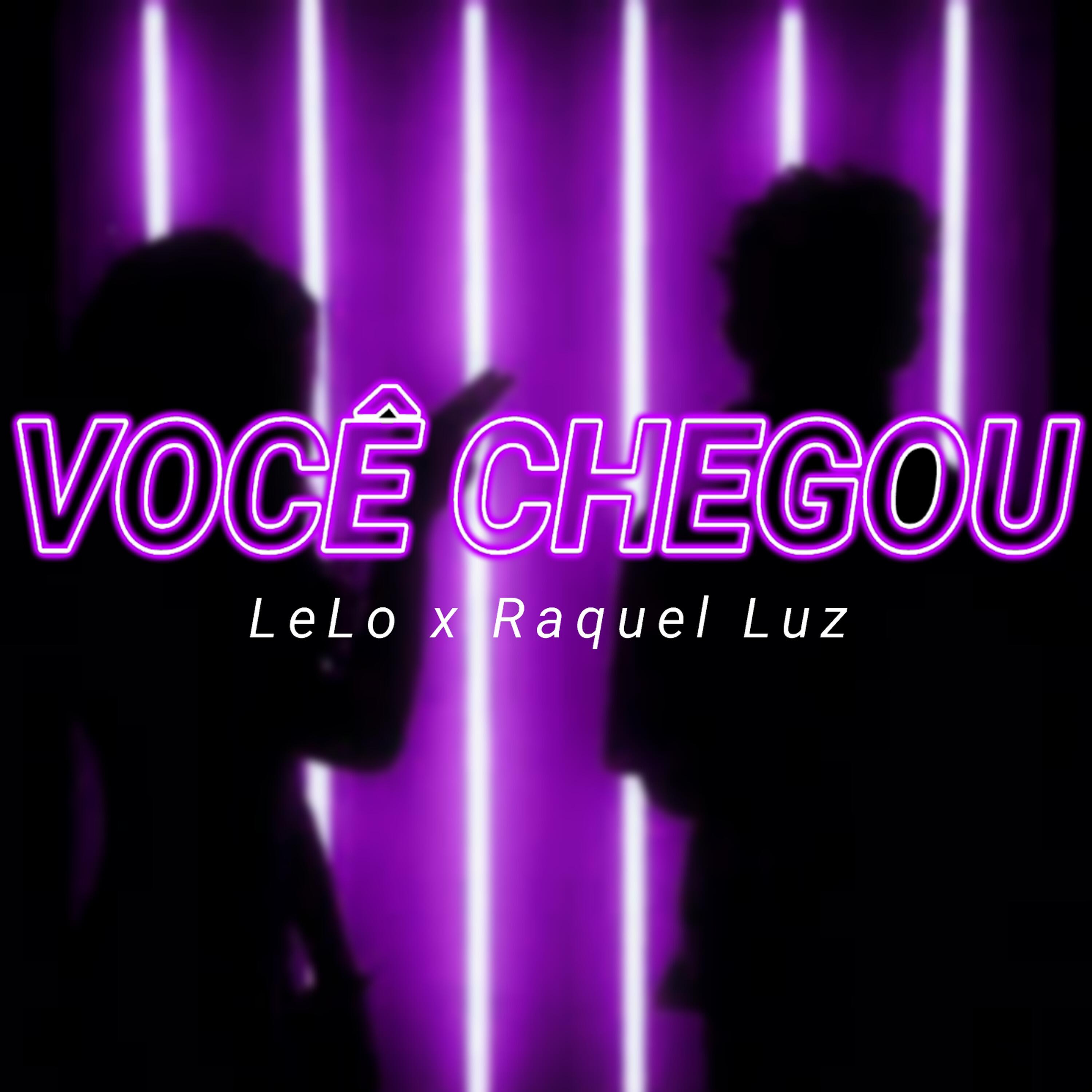 LeLo - Você Chegou
