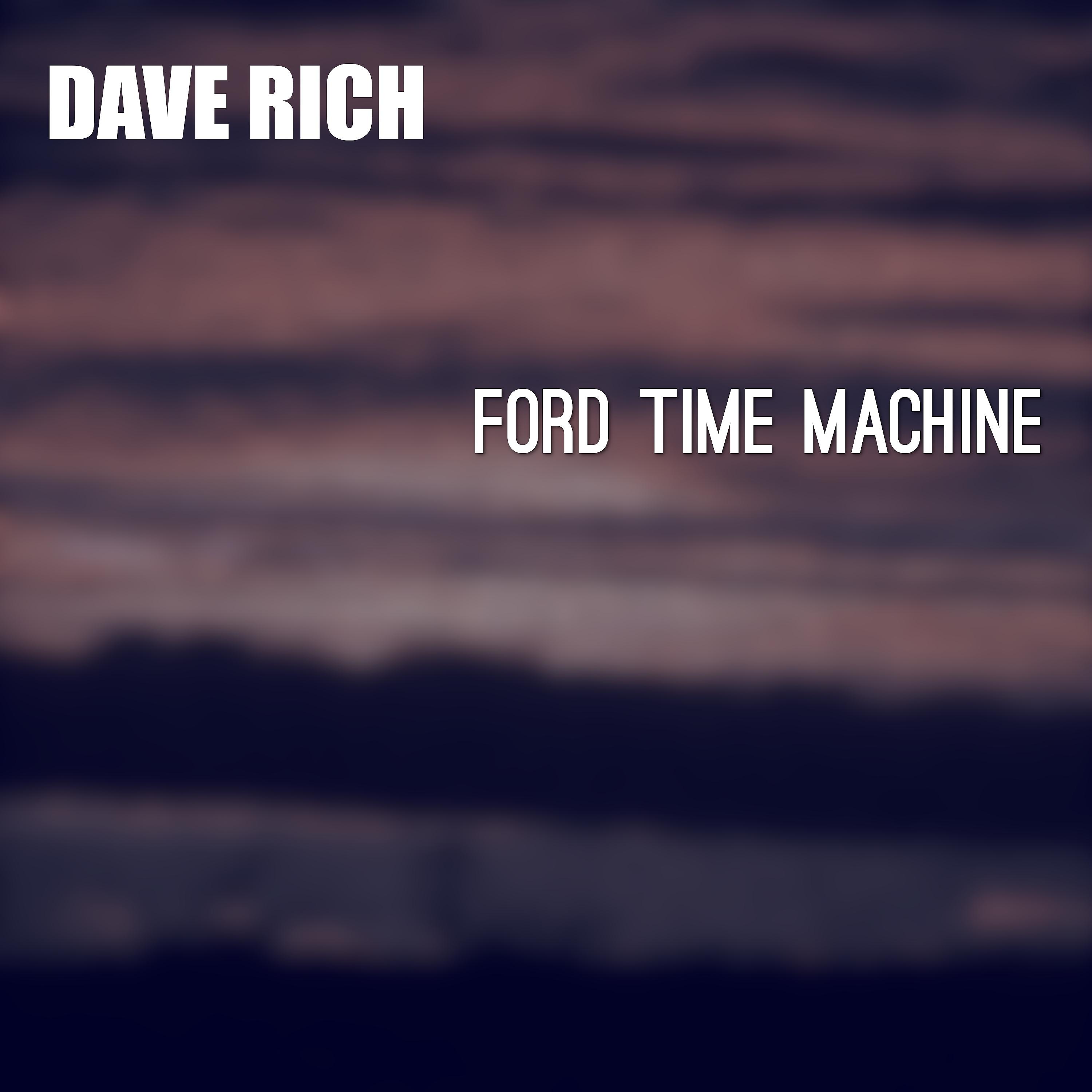 Постер альбома Ford Time Machine