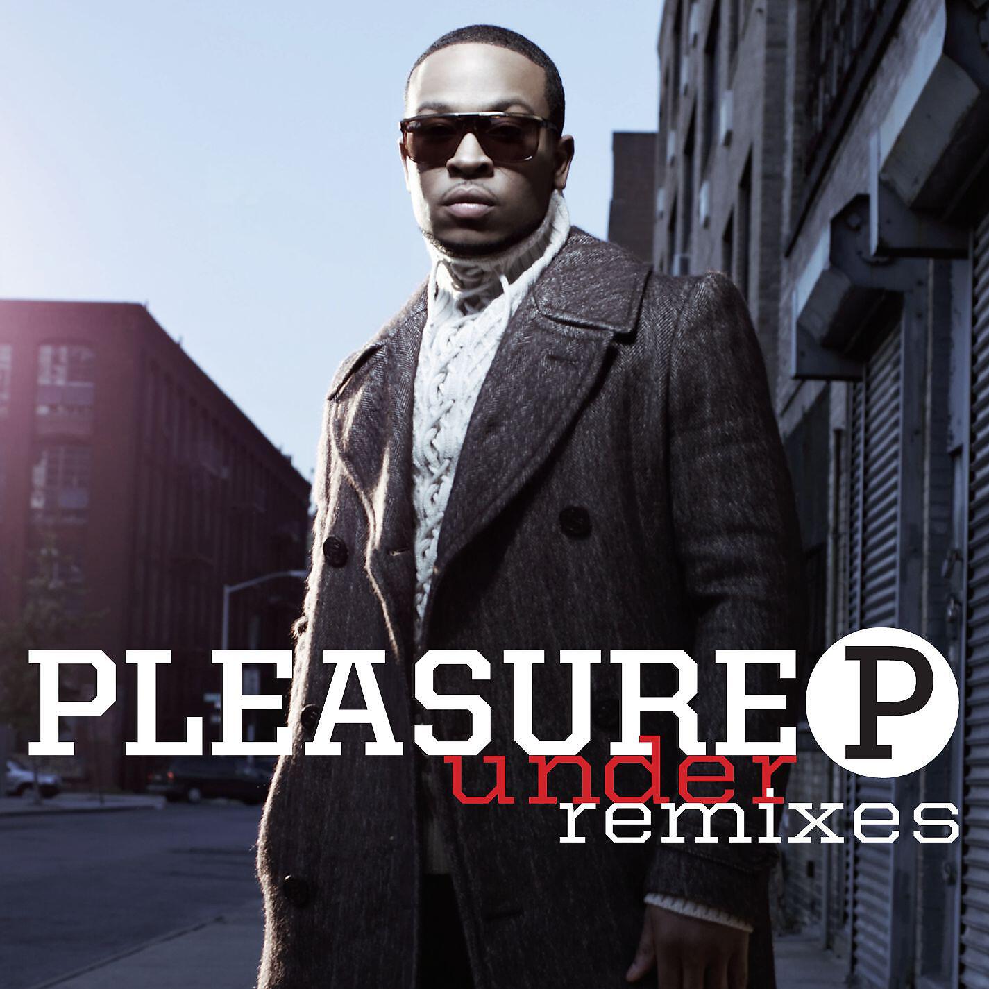 Pleasure P - Under (Chris Malinchak Charm Mix)
