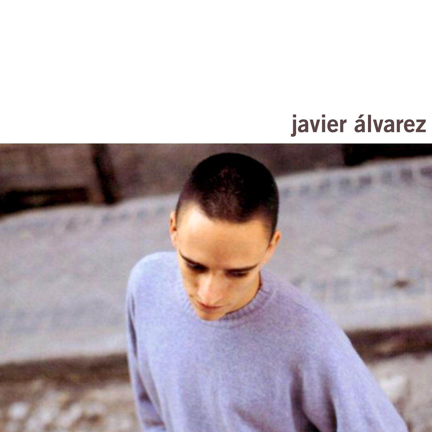 JAVIER ALVAREZ - Ciega fe