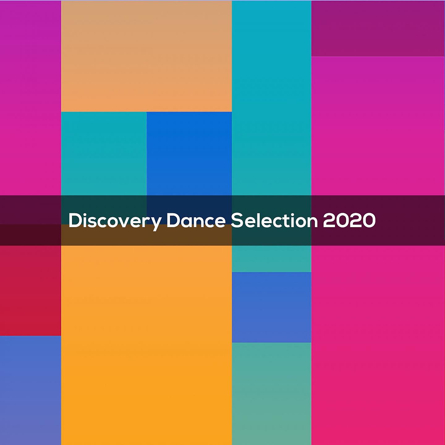 Постер альбома Discovery Dance Selection 2020