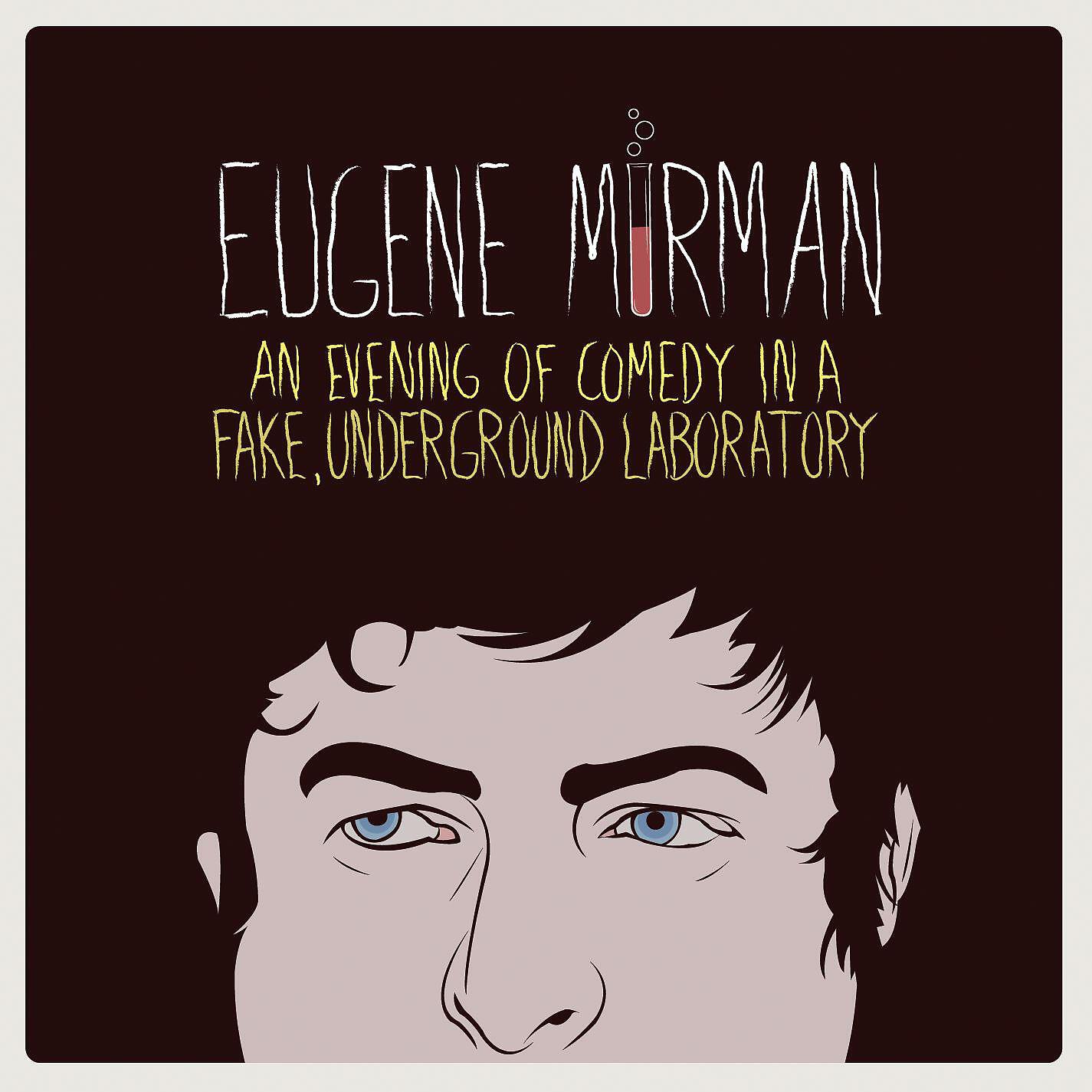 Eugene Mirman - Touring My Set, but First Two Other Jokes