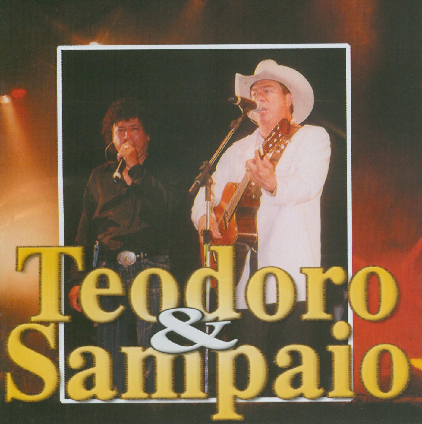 Teodoro & Sampaio - Amor, amasso e paixão