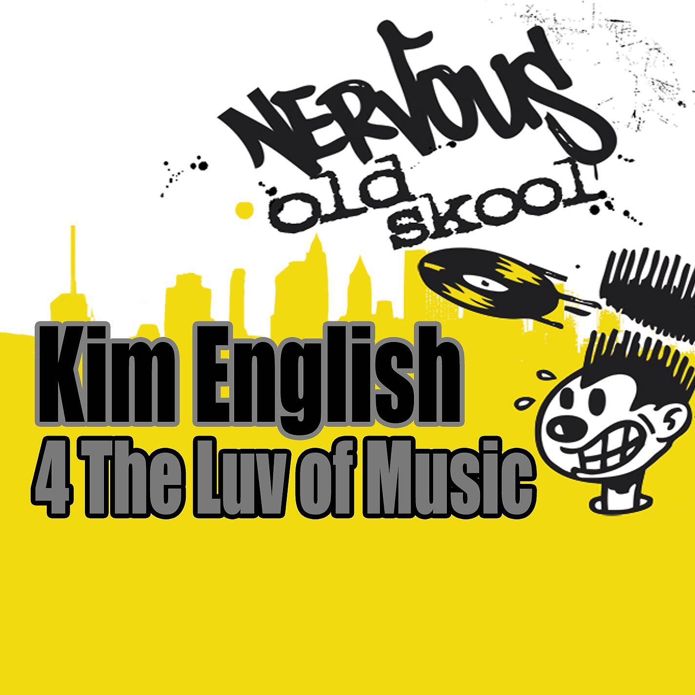 Kim English - 4 The Luv Of Music (DJ Daddio Dub)