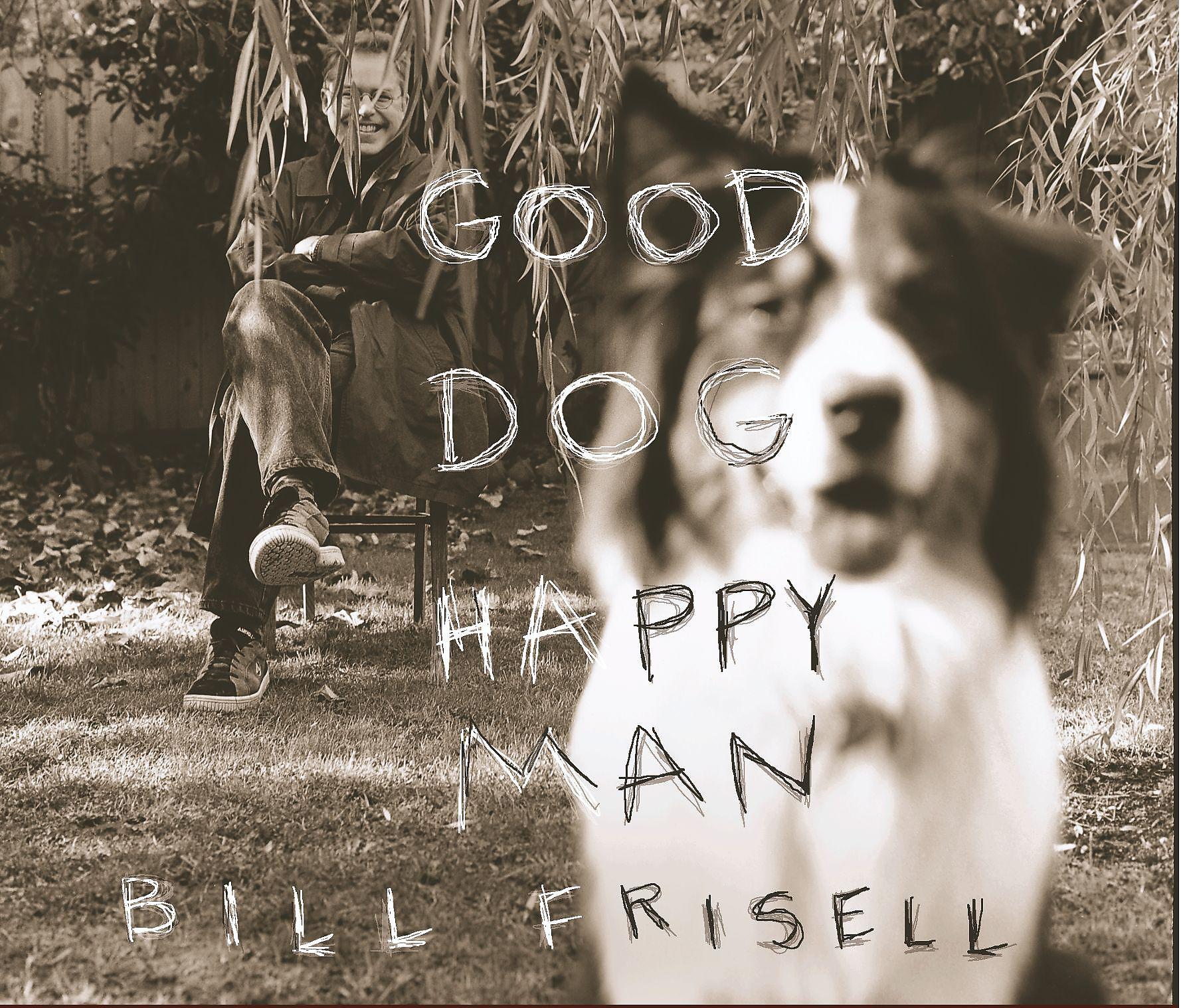 Постер альбома Good Dog, Happy Man
