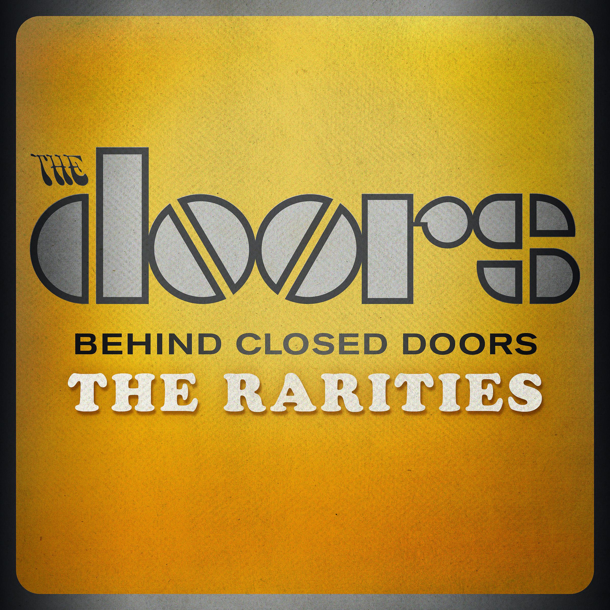 Постер альбома Behind Closed Doors - The Rarities