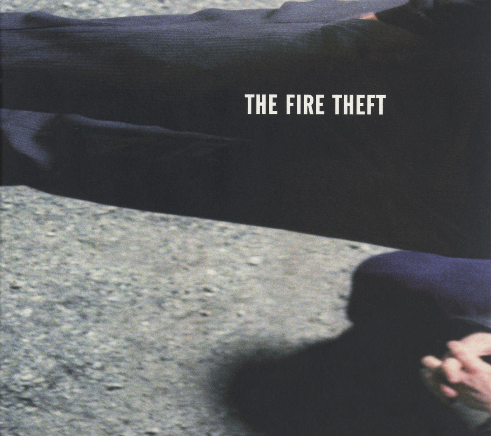 Постер альбома The Fire Theft