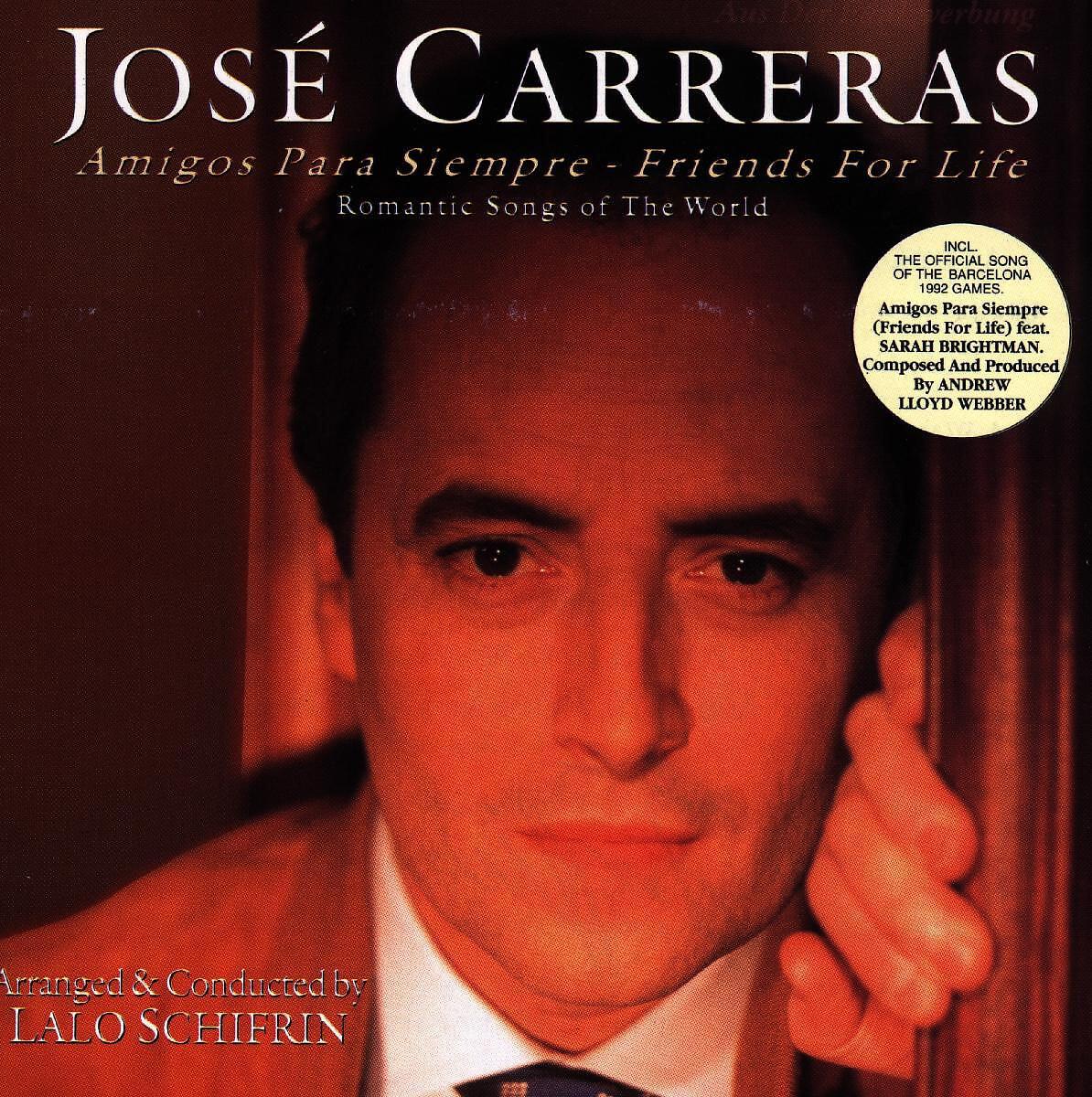 JOSÉ CARRERAS - Amigos Para Siempre - Friends For Life