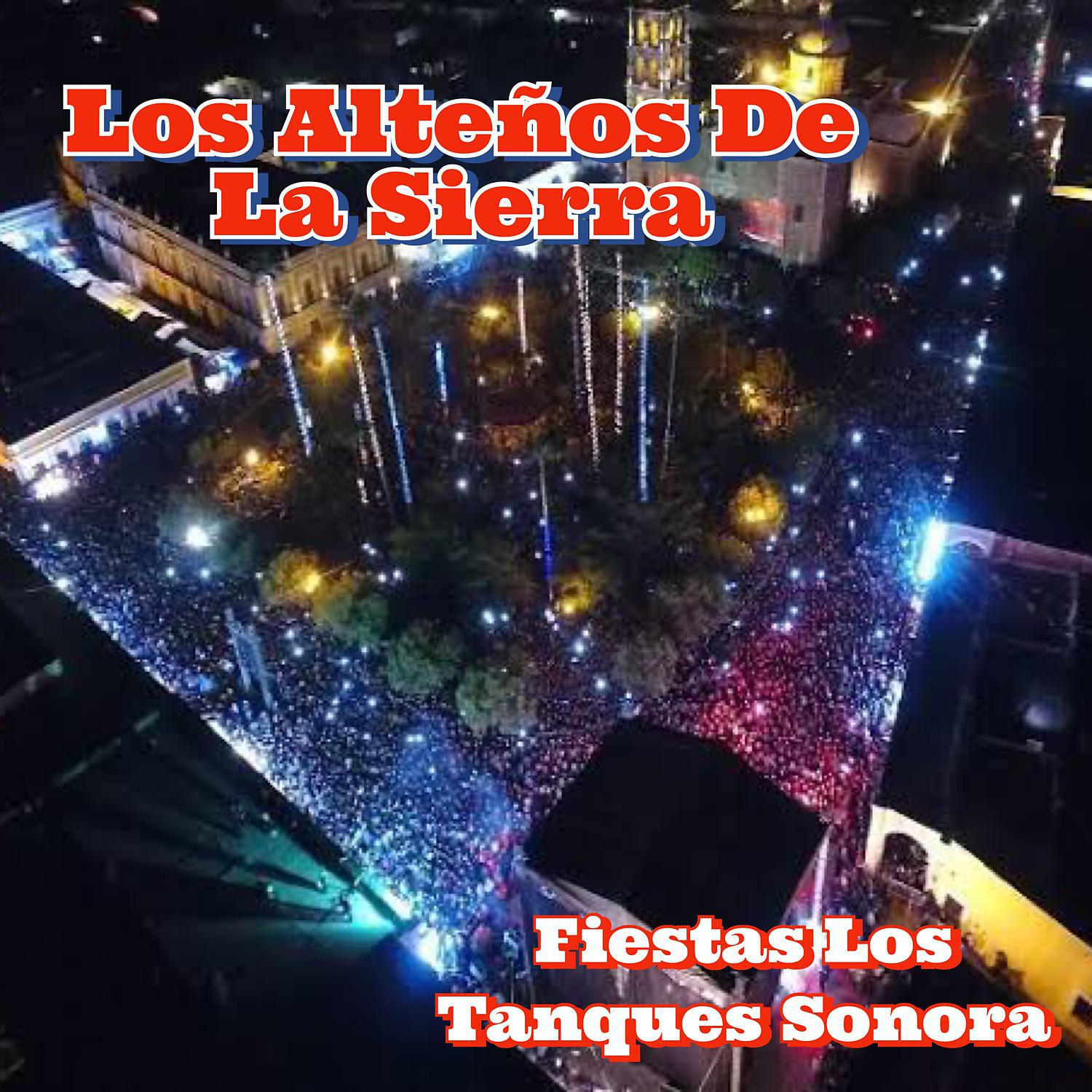 Постер альбома Fiestas Los Tanques Sonora