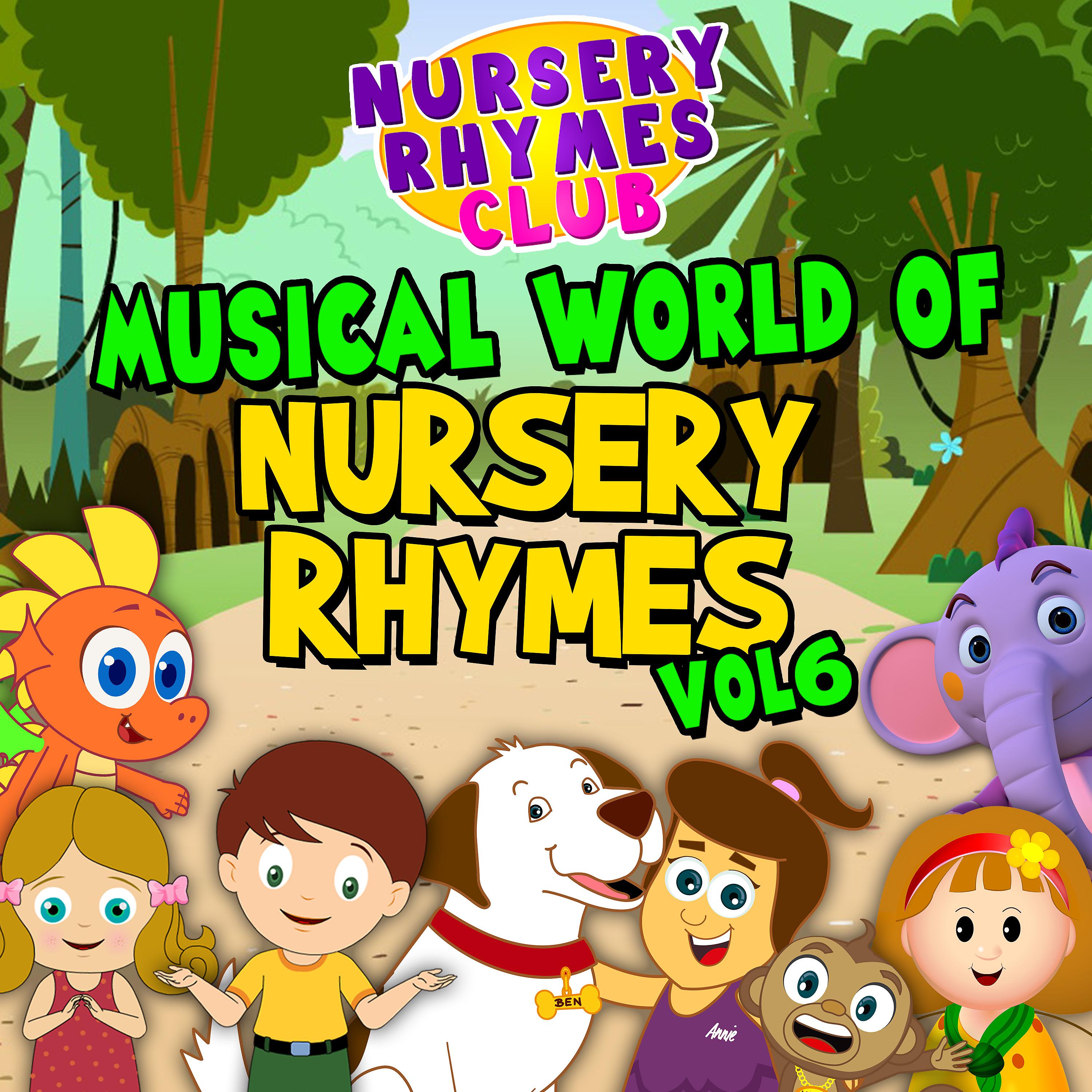 Постер альбома Musical World of Nursery Rhymes, Vol. 6