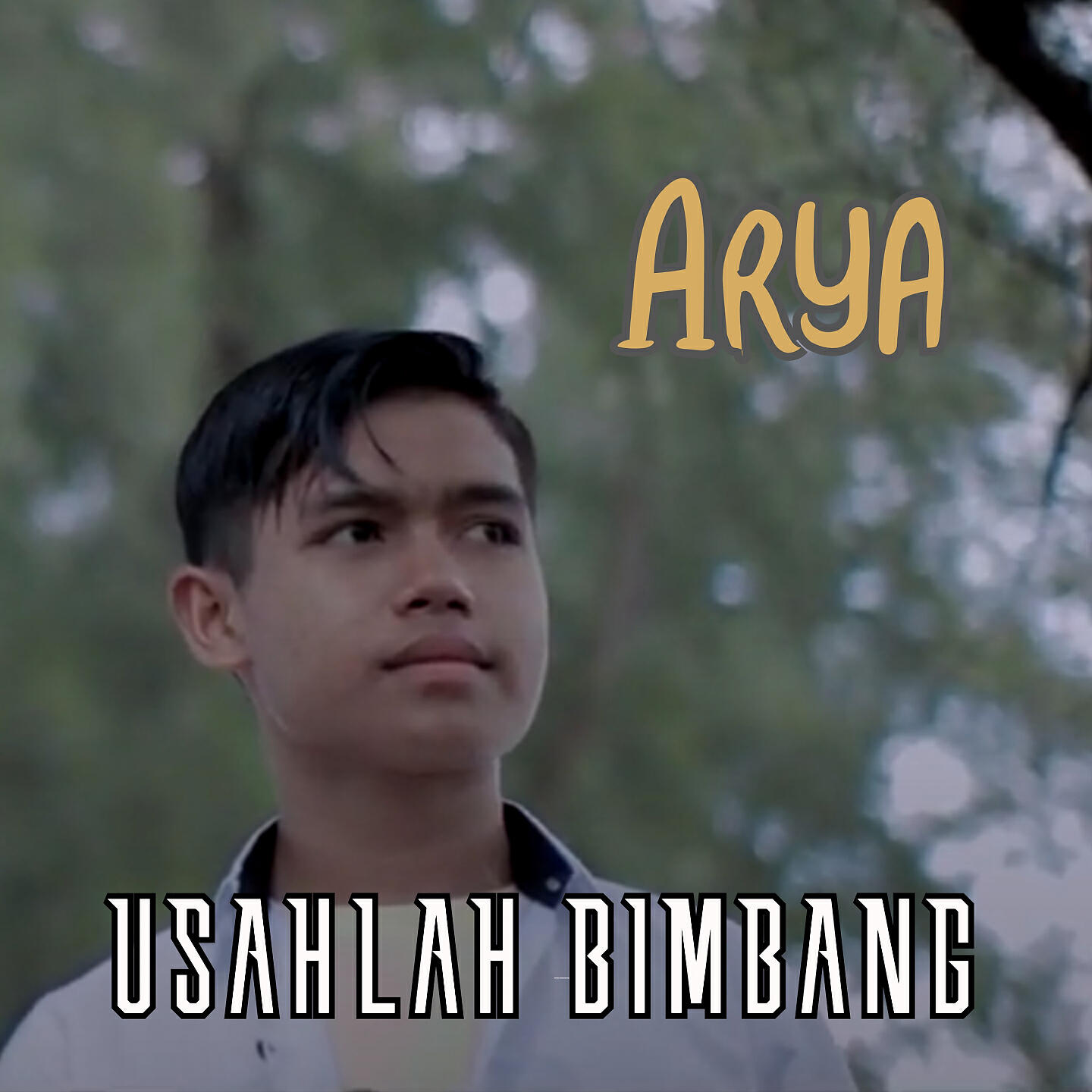 ARYA - Usahlah Bimbang