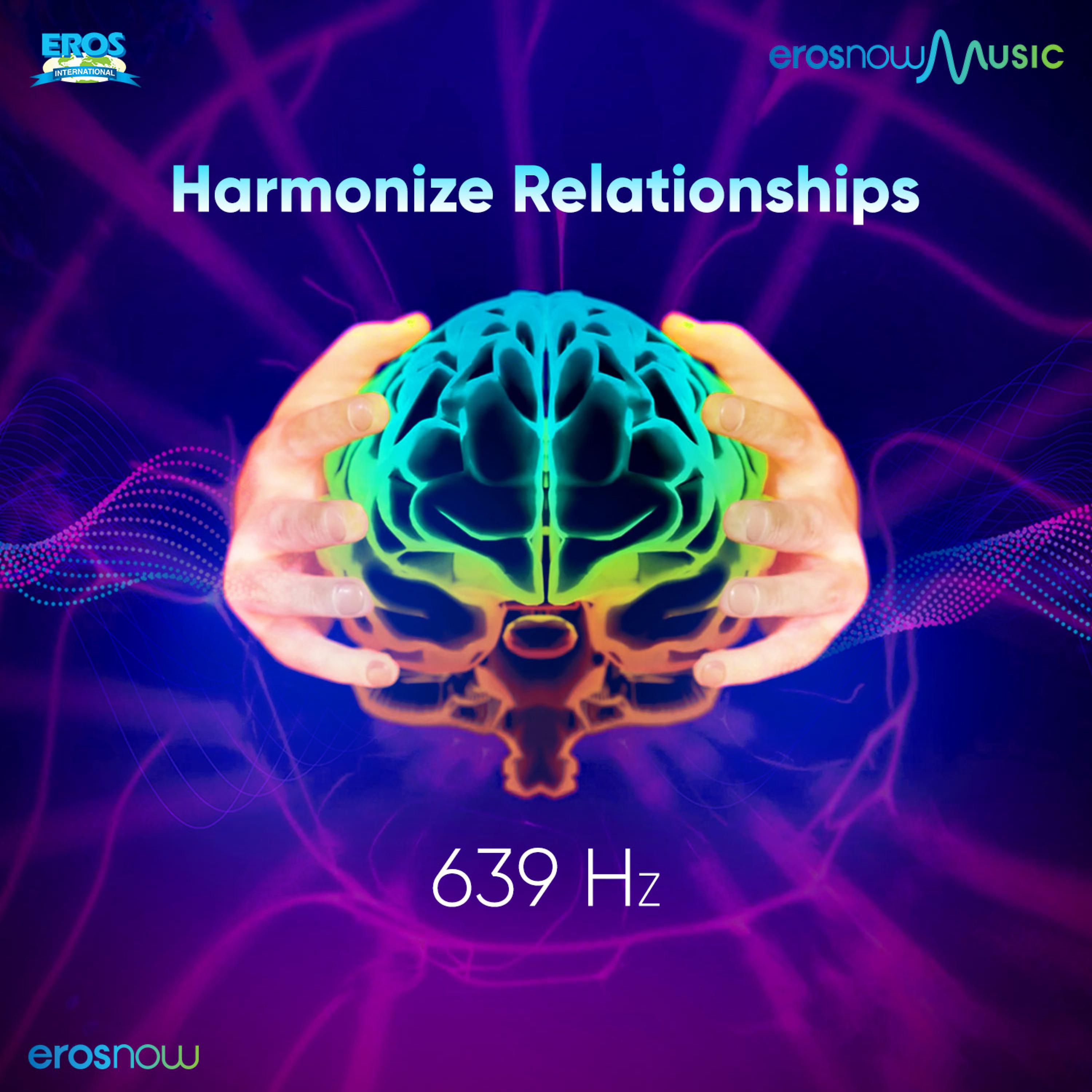Постер альбома Harmonize Relationships 639 Hz