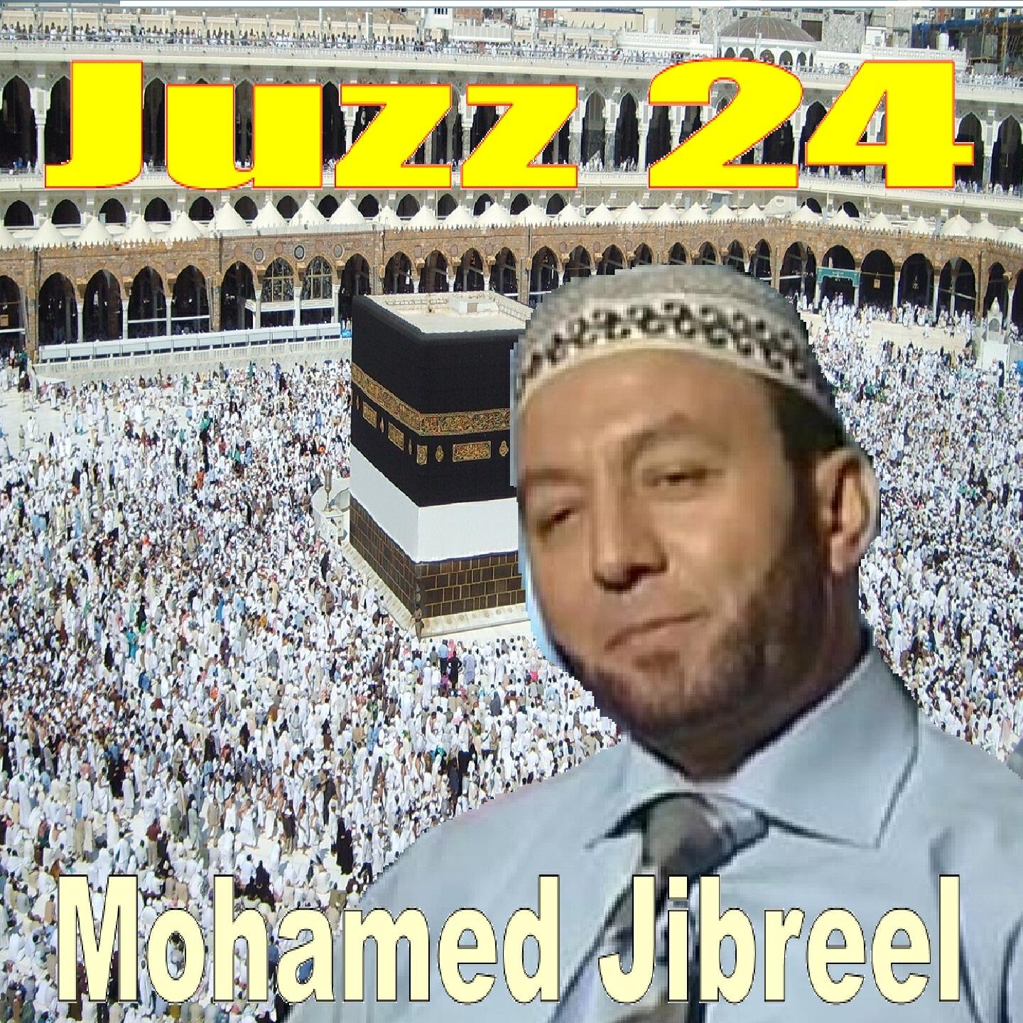 Mohamed Jibreel - Juzz 24, Pt. 1