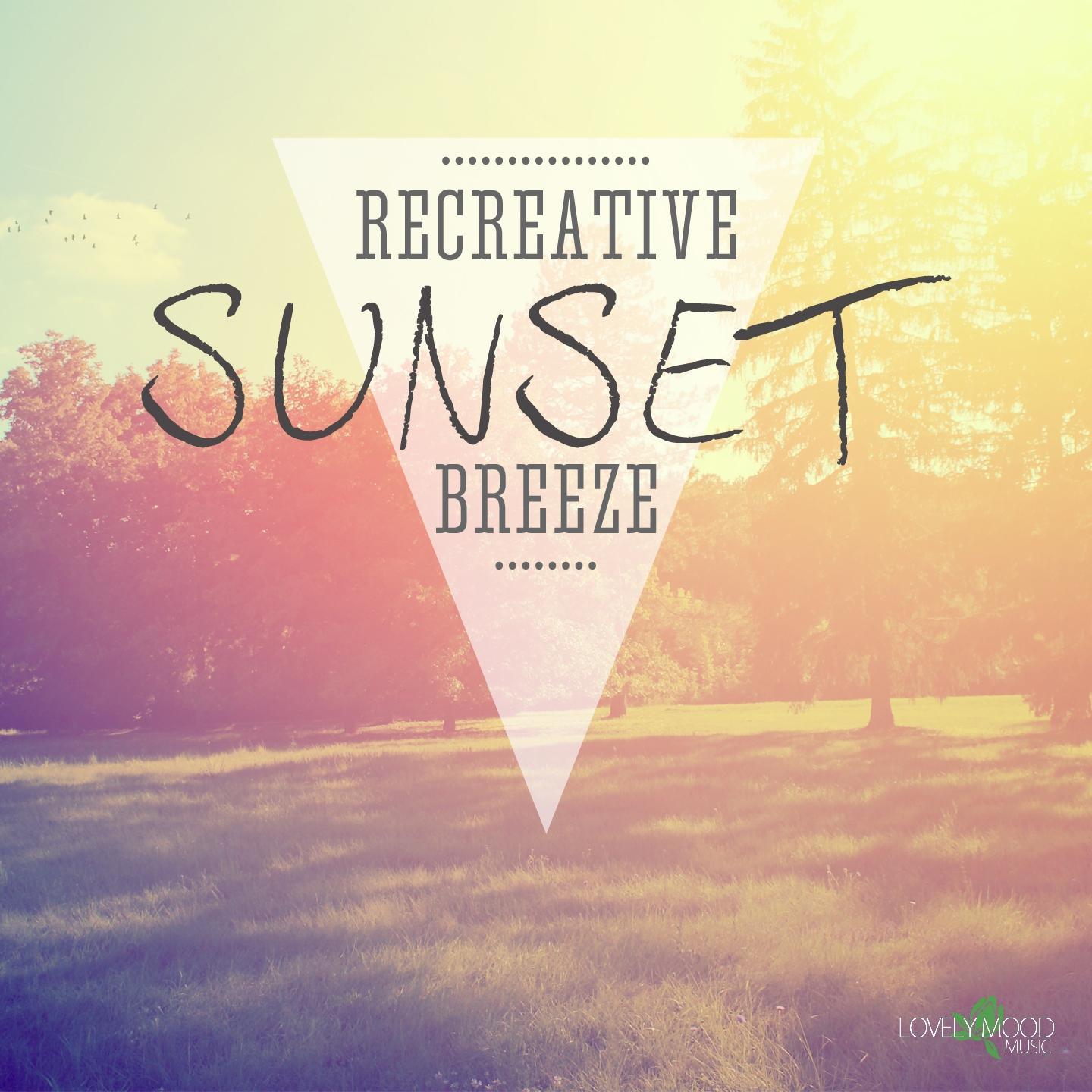 Постер альбома Recreative Sunset Breeze