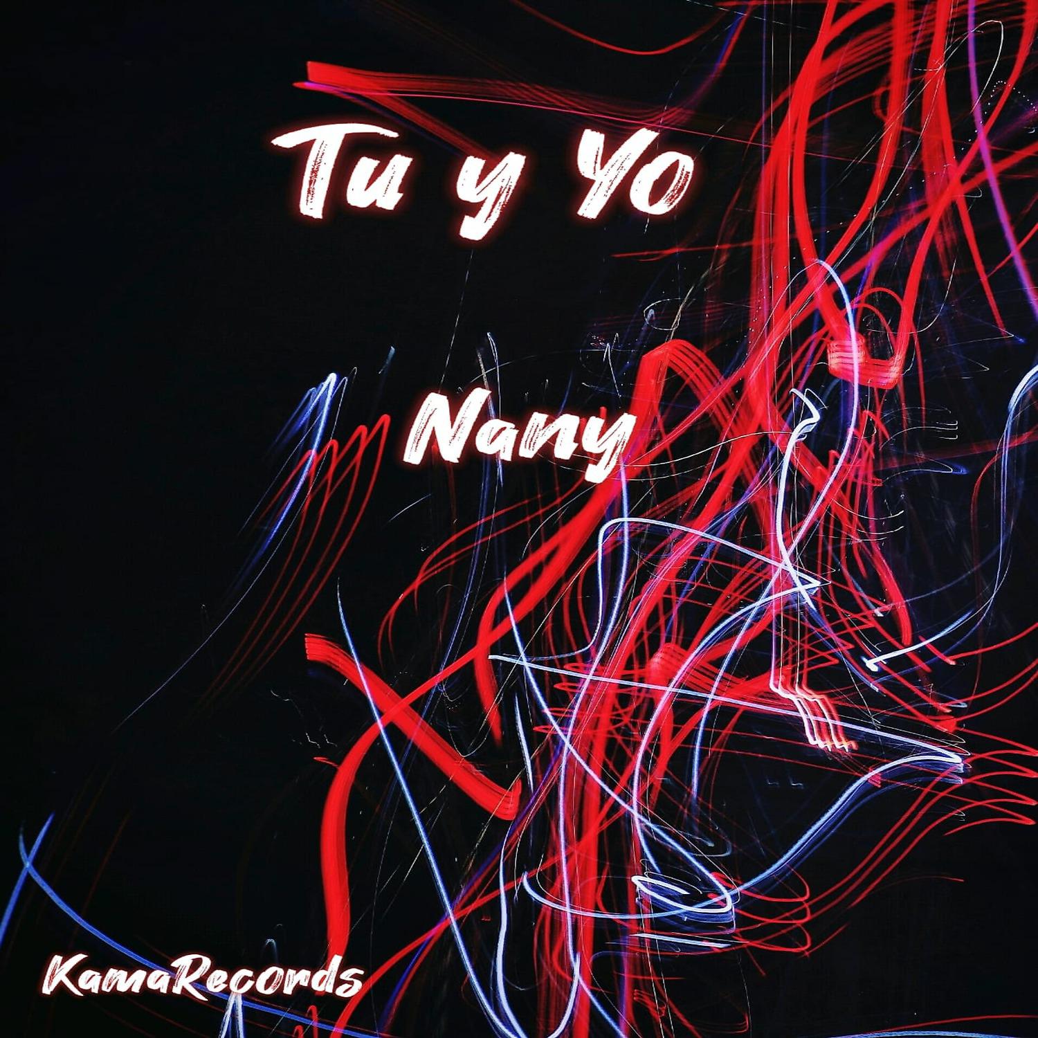 Постер альбома Tú y Yo Nany