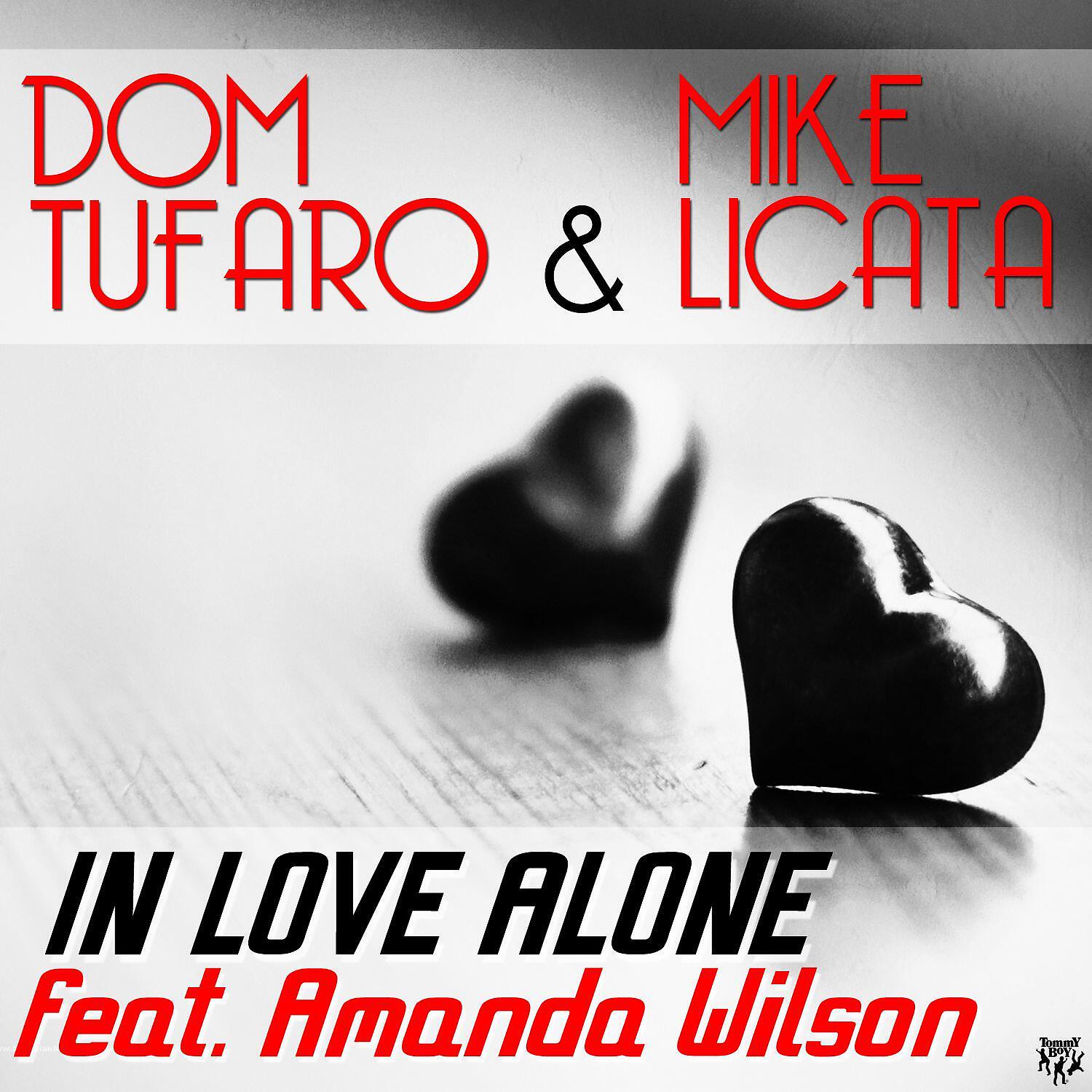Dom Tufaro - In Love Alone (feat. Amanda Wilson) (Toy Armada & DJ GRIND Radio Edit)