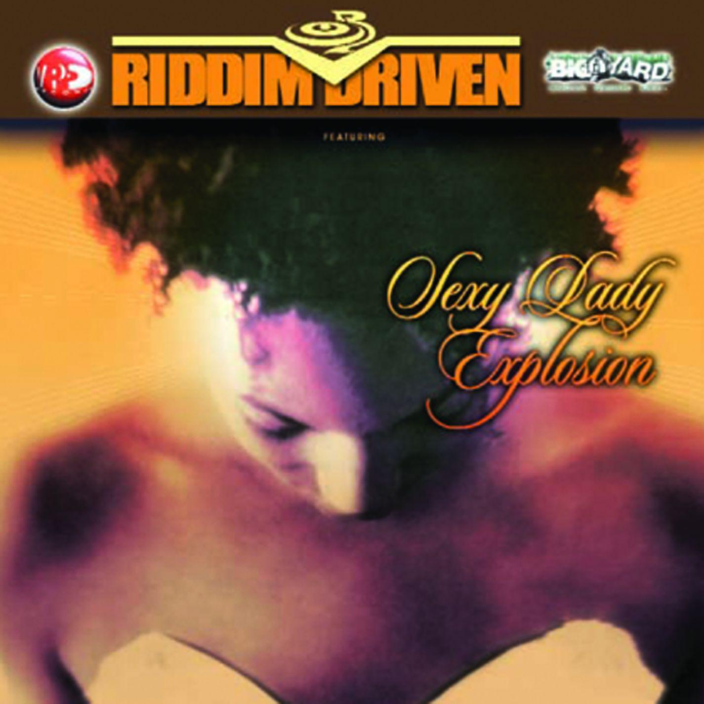 Постер альбома Riddim Driven: Sexy Lady Explosion