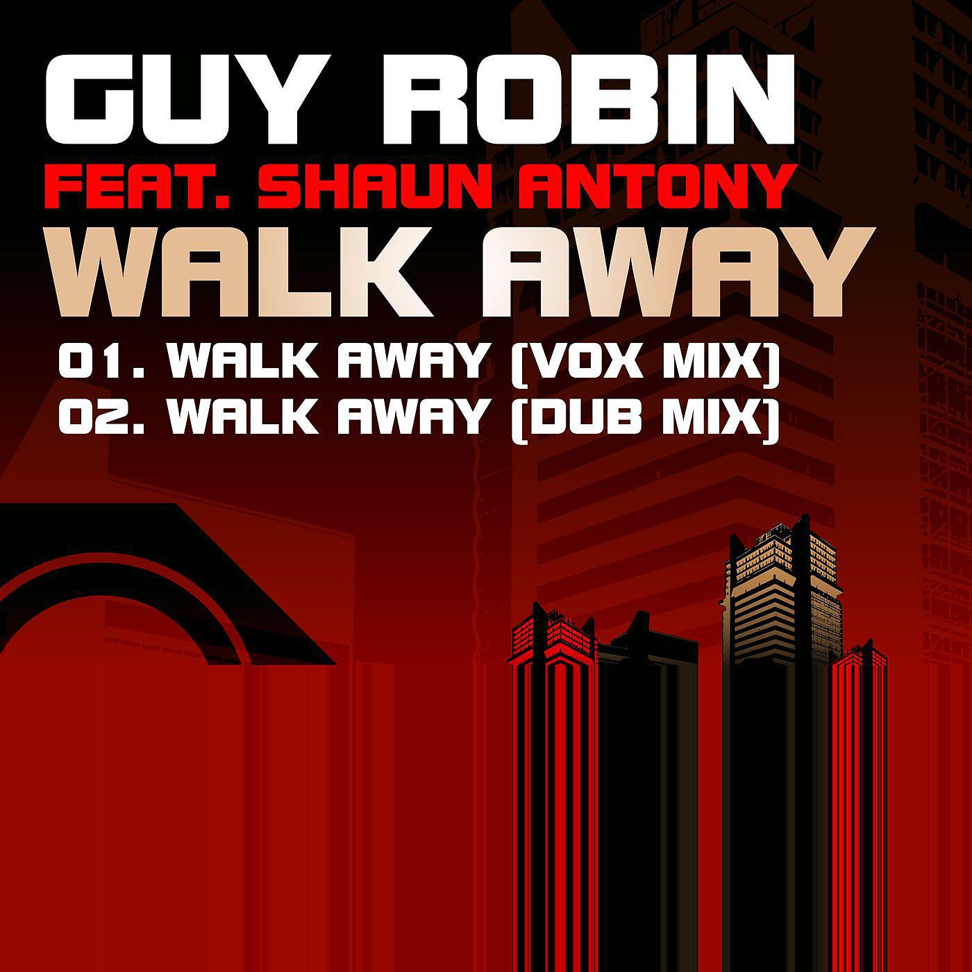 Постер альбома Walk Away (feat. Shaun Antony)