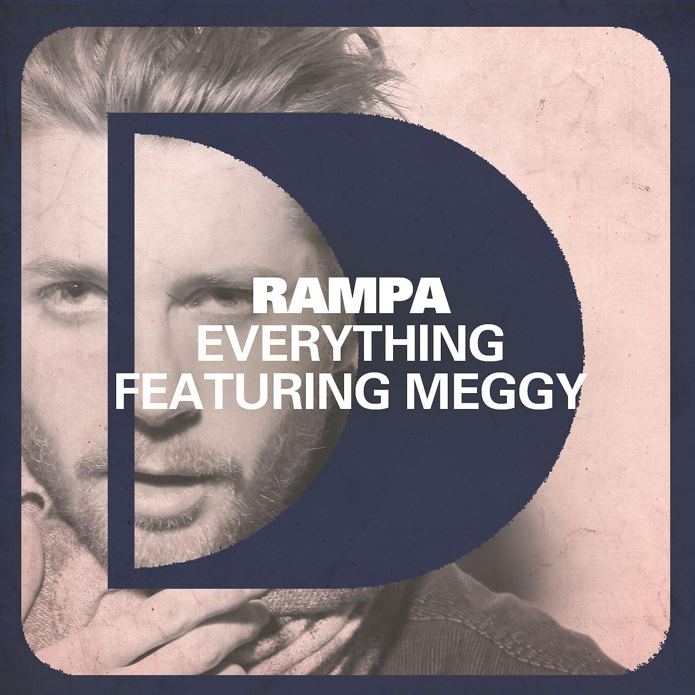 Rampa - Everything (feat. Meggy) [Ramped Up Mix] (feat. Meggy)