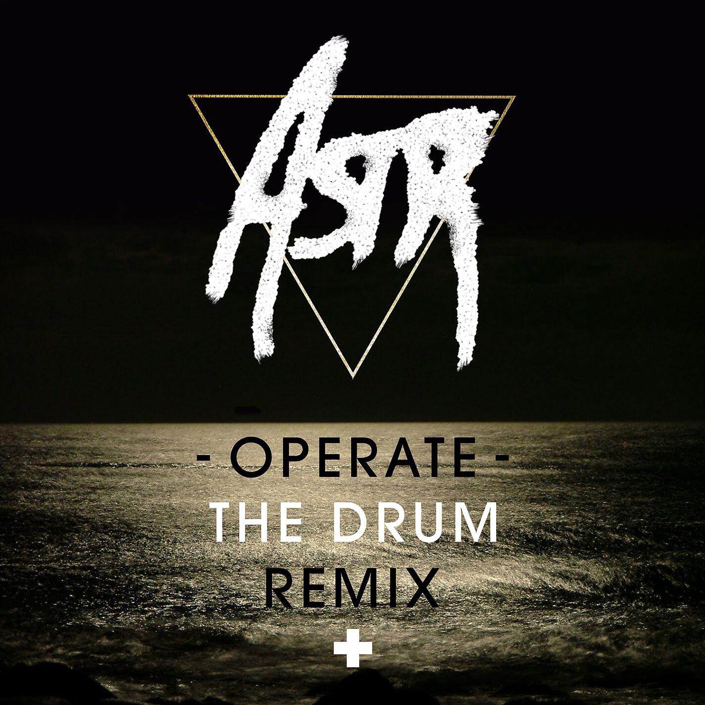 ASTR - Operate (The-Drum Remix)