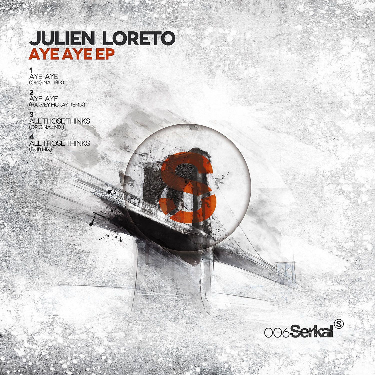 Julien Loreto - Aye Aye (Original Mix)