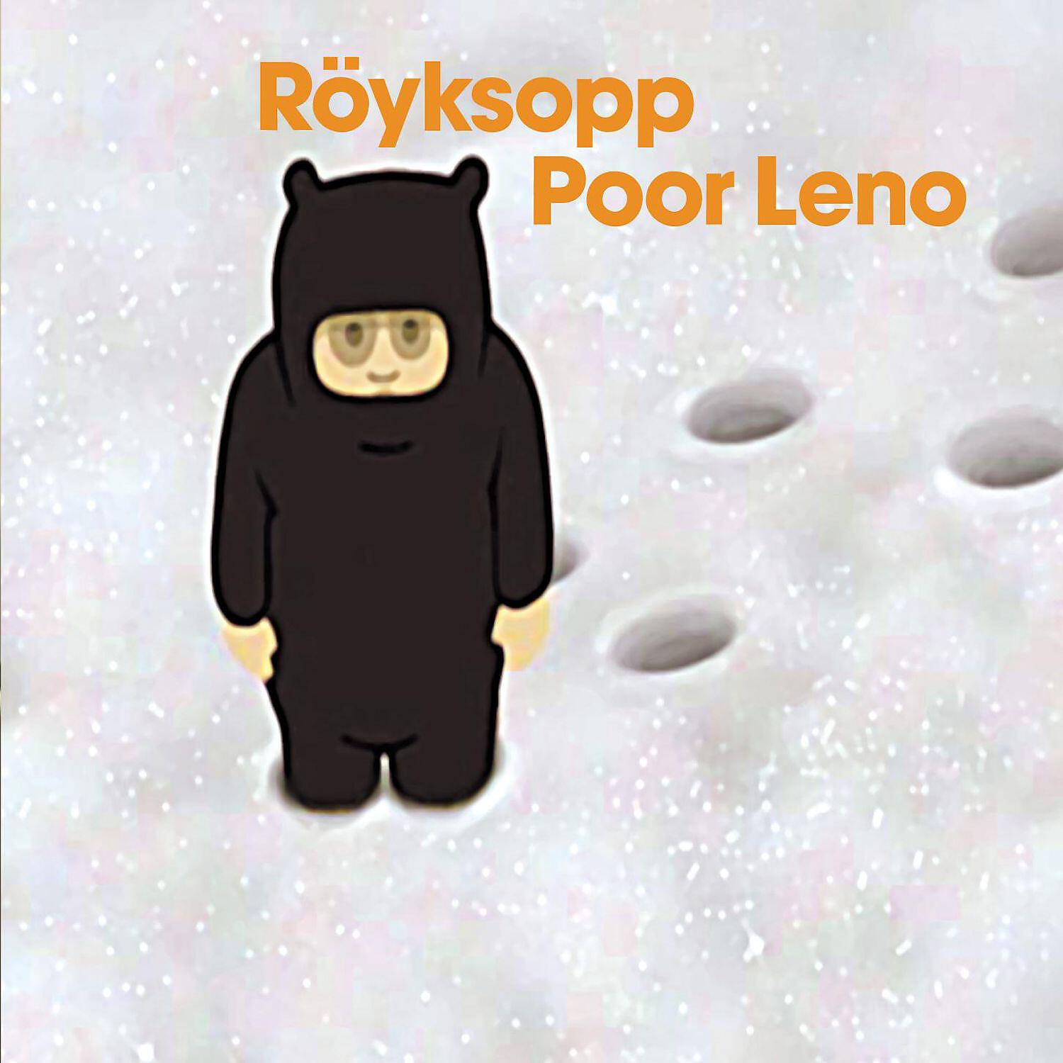 Royksopp - Poor leno (royksopp's istanbul forever take)