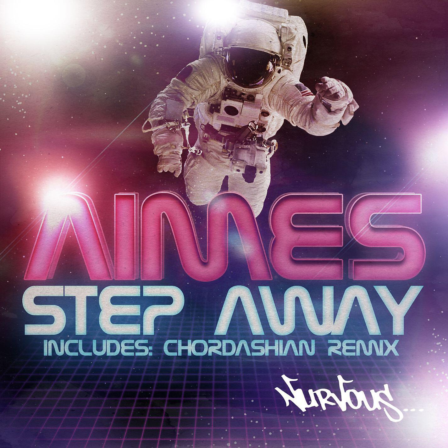 Aimes - Step Away (Chordashian Remix)