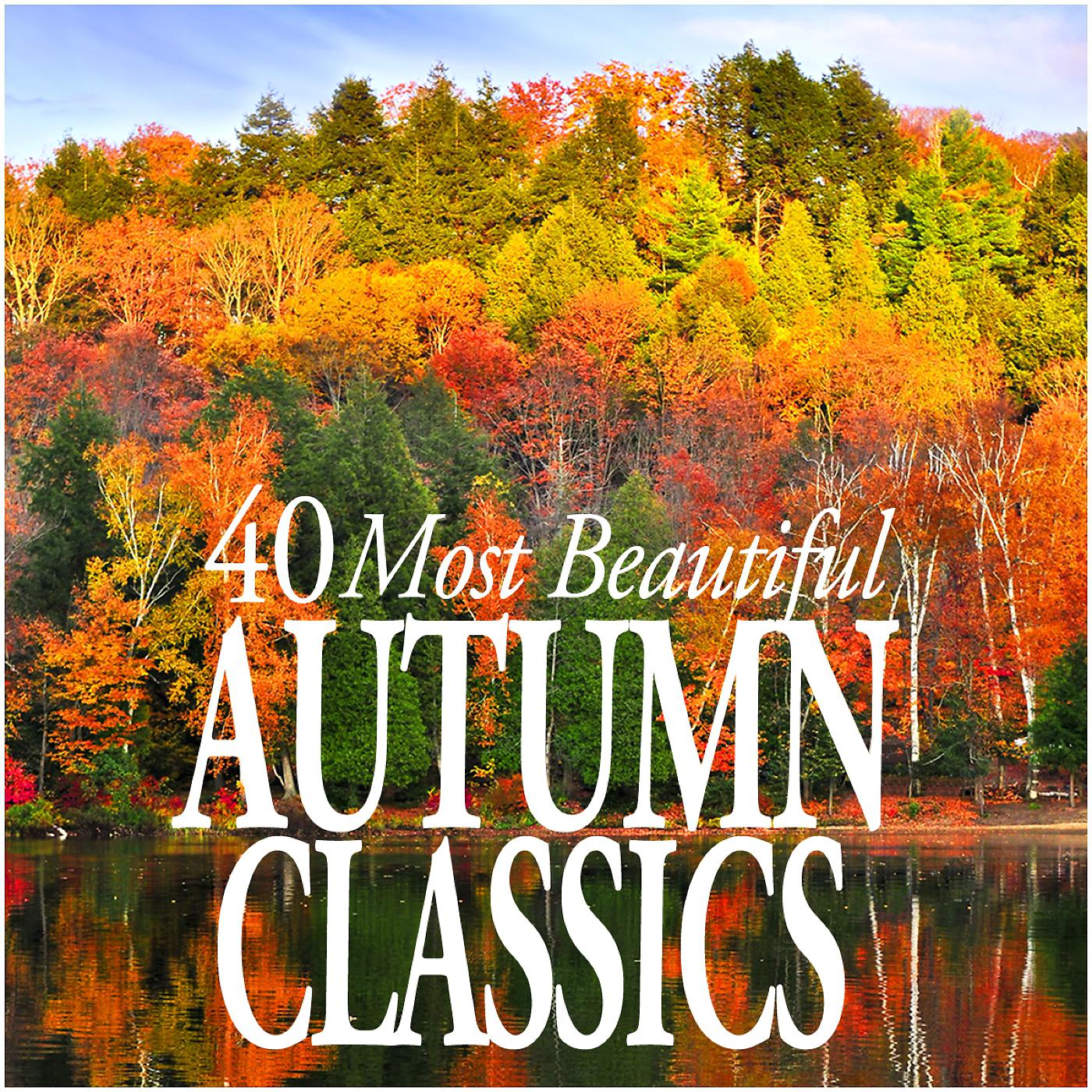 Постер альбома 40 Most Beautiful Autumn Classics