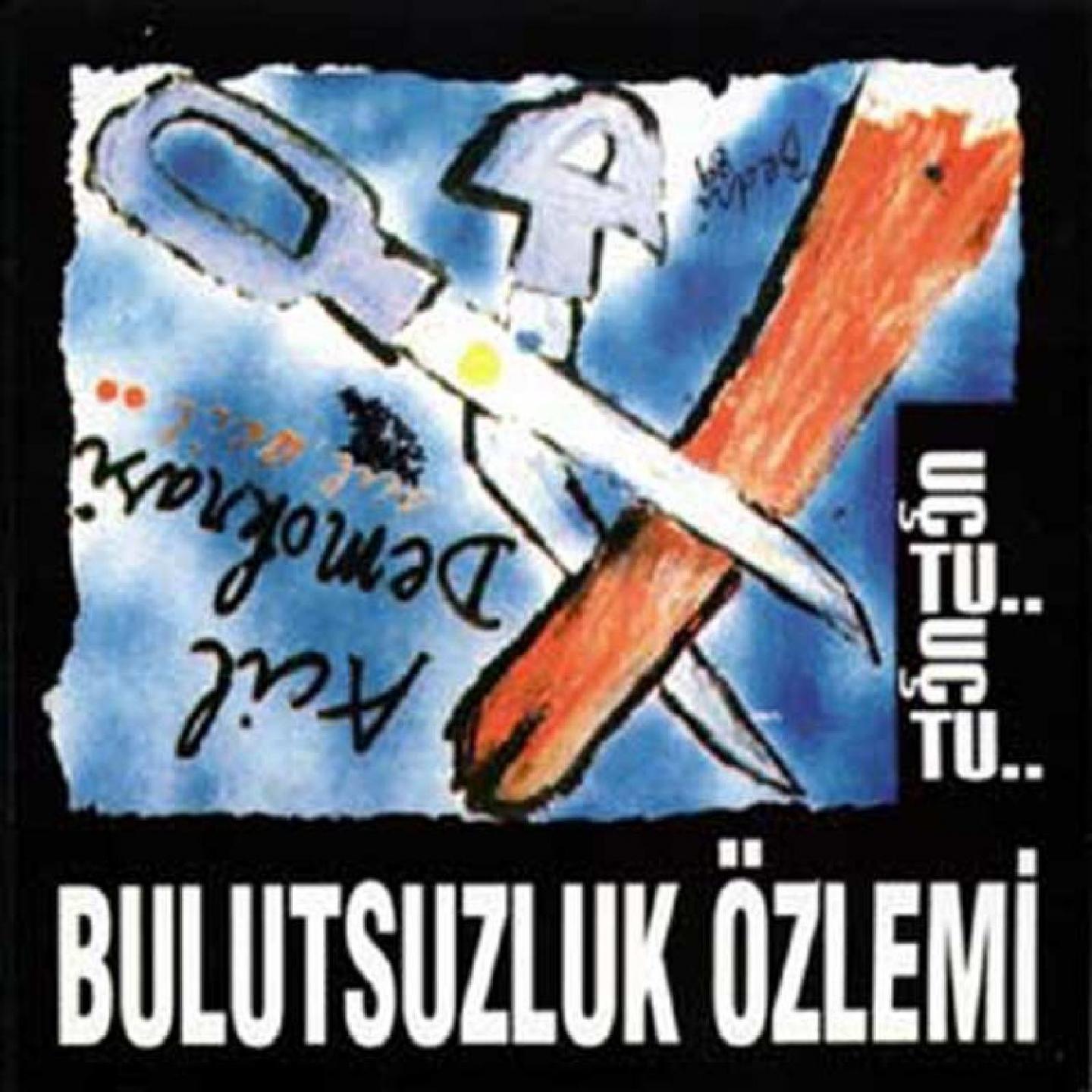 Постер альбома Uçtu Uçtu / Acil Demokrasi