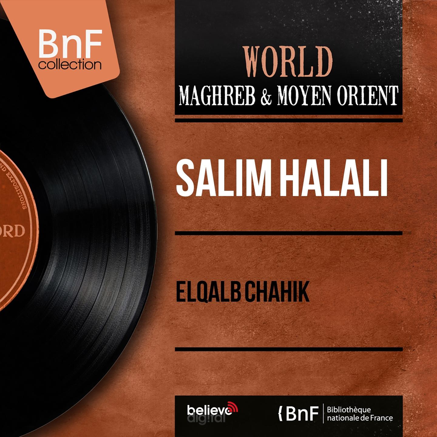 Постер альбома Elqalb Chahik (Mono Version)
