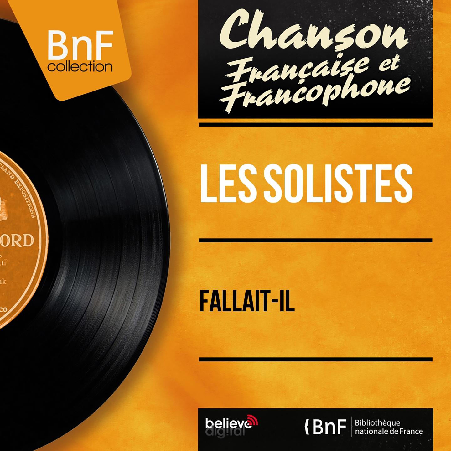 Постер альбома Fallait-il (Mono Version)