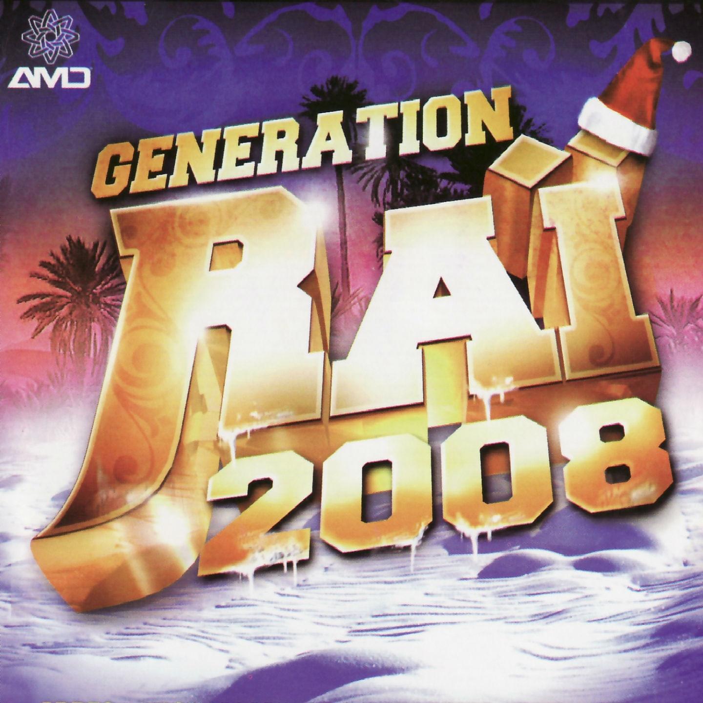 Постер альбома Génération Raï 2008