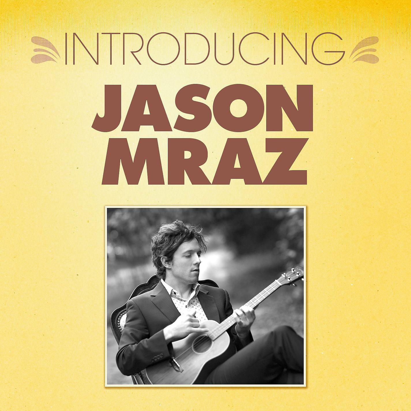 Постер альбома Introducing... Jason Mraz