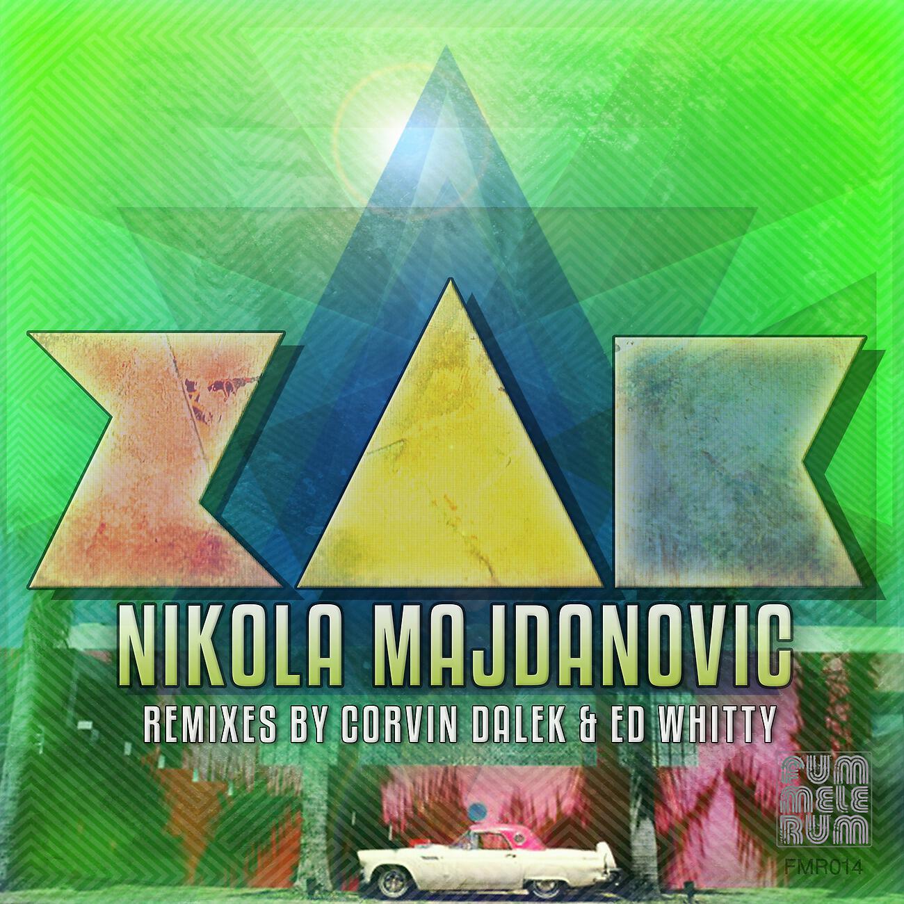 Nikola Majdanovic - ZAK (Ed Whitty Remix)