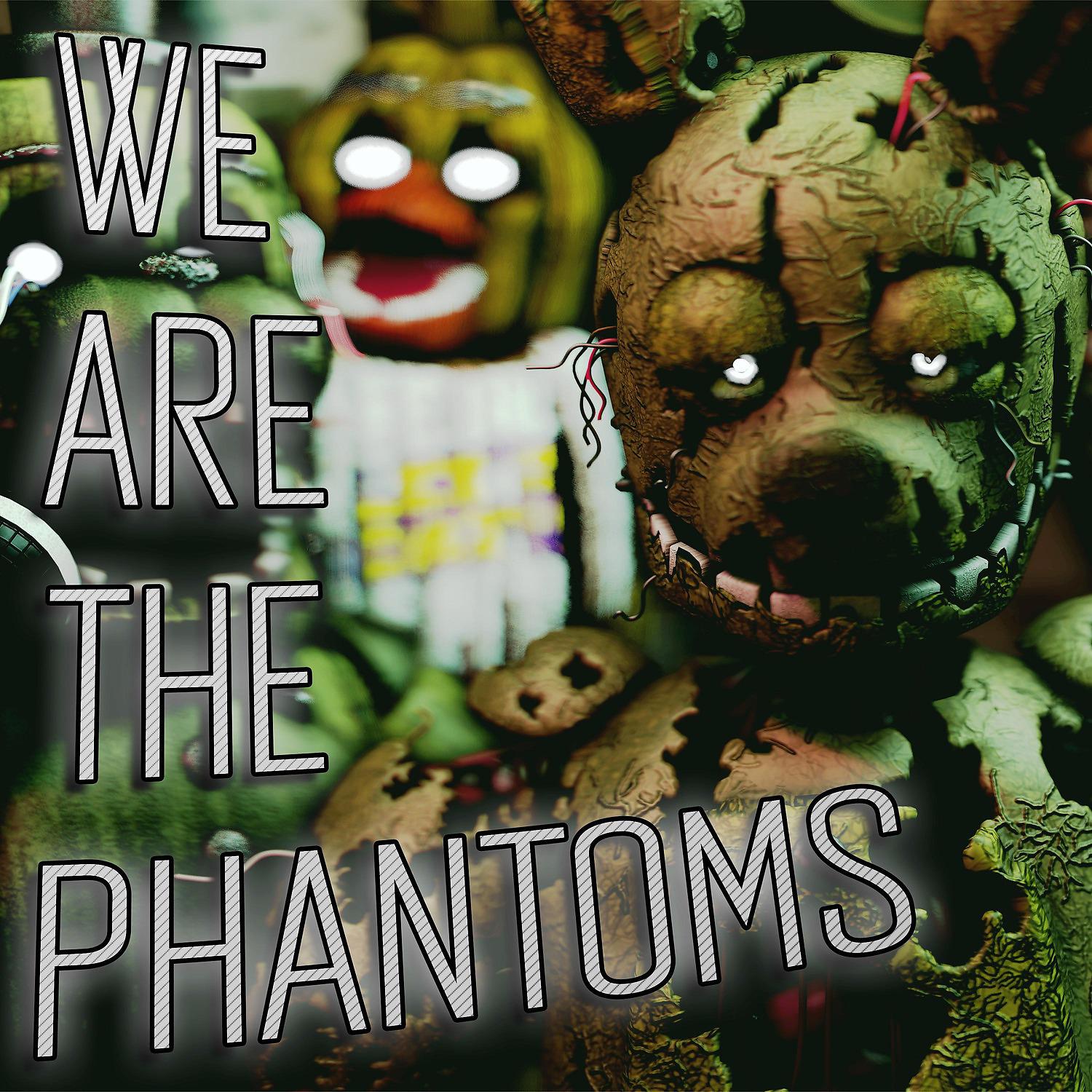 Постер альбома We Are the Phantoms
