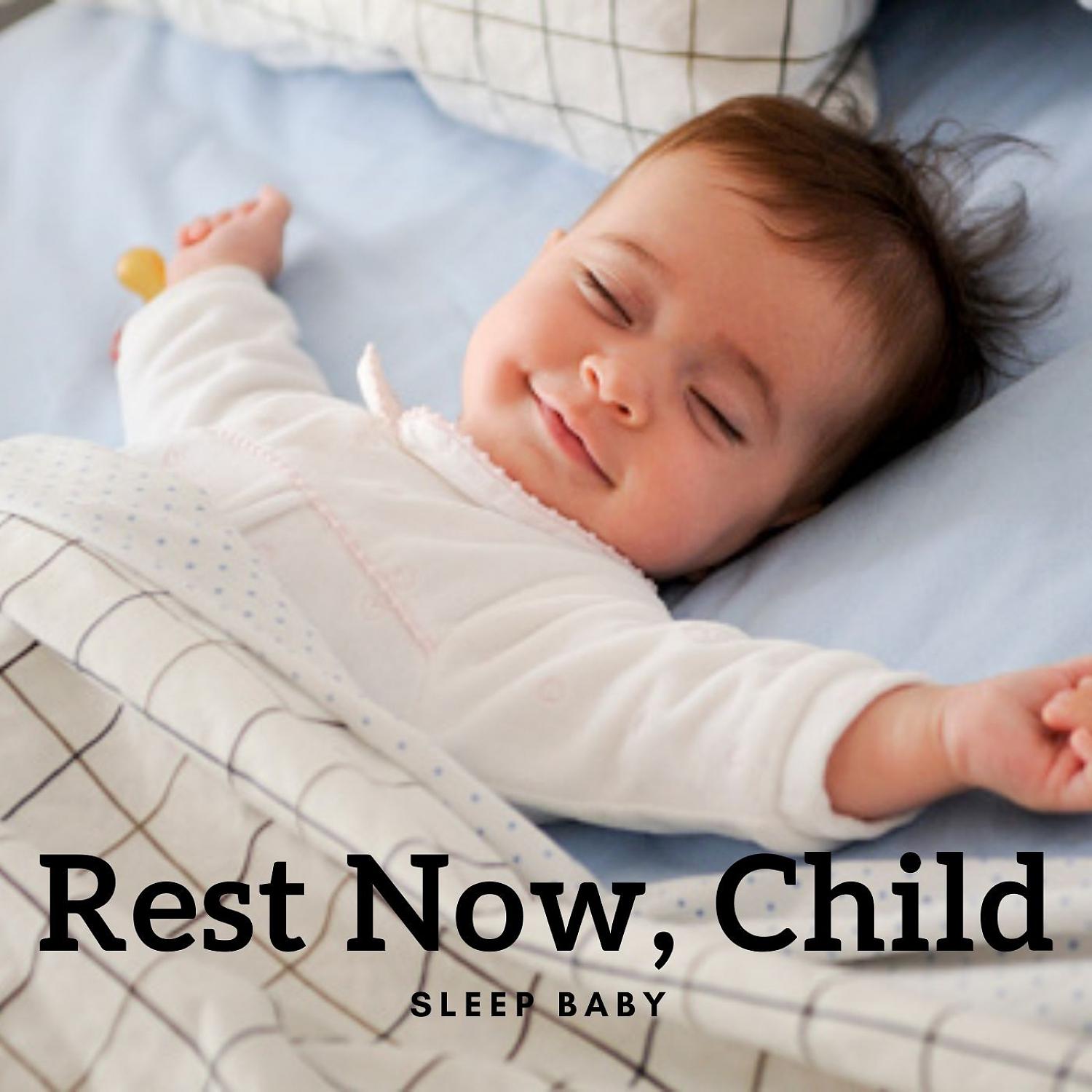Постер альбома Sleep Baby: Rest Now, Child